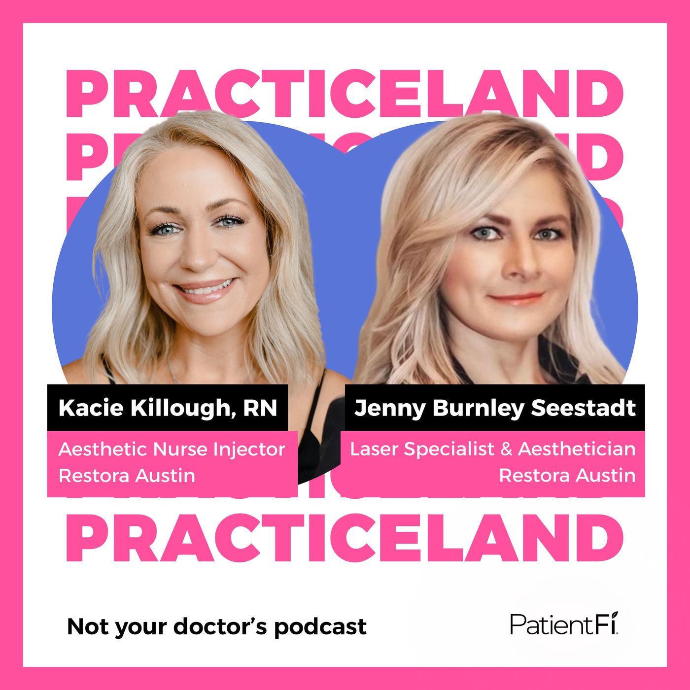Practiceland: Not Your Doctor\'s Podcast