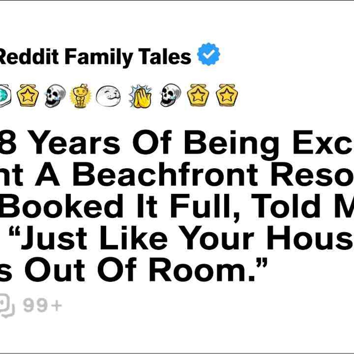 After 8 Years Of Being Excluded_ I Bought A Beachfront Resort. Then Booked... - Reddit Family Tales episode artwork