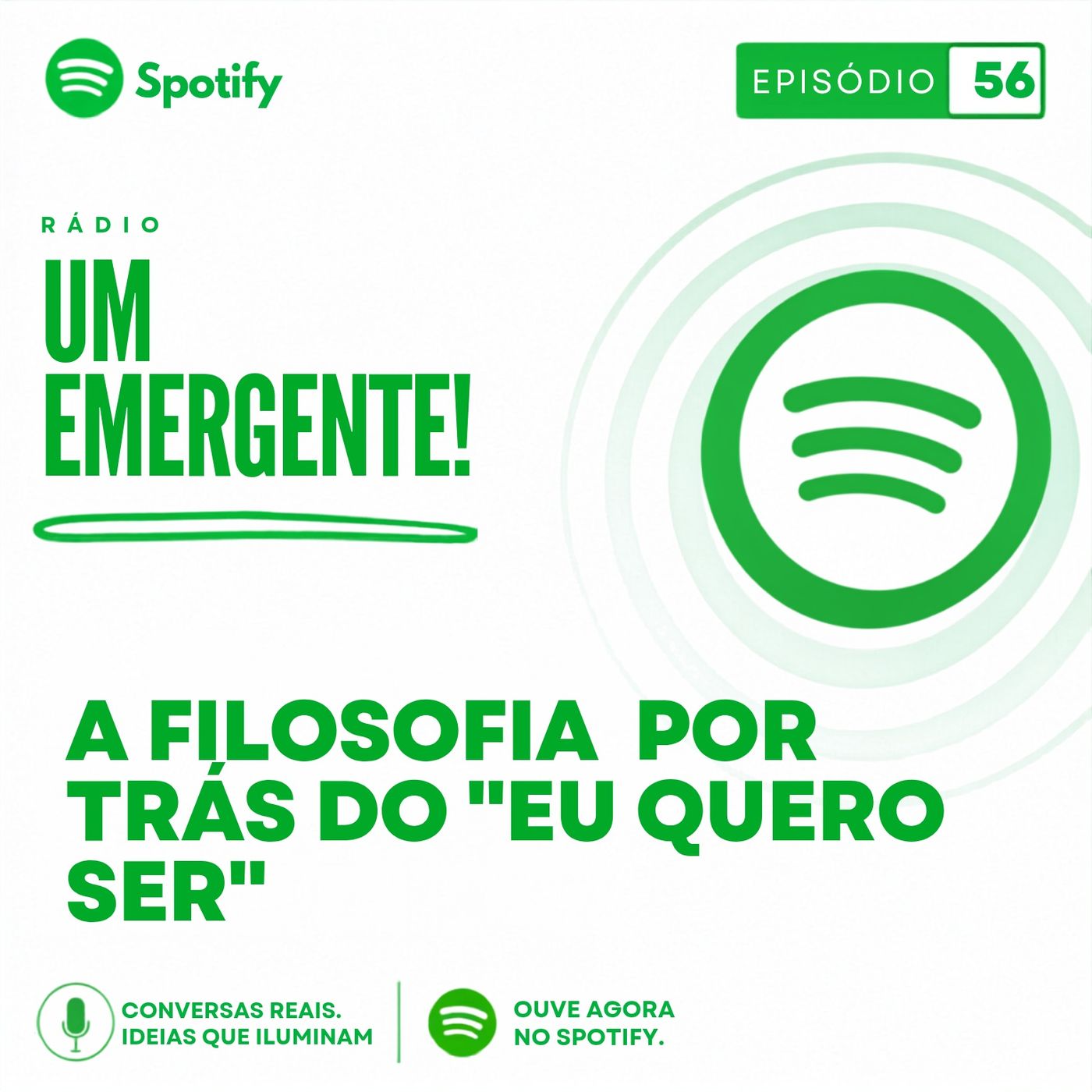 #56- A filosofia destrutiva por trás do "EU QUERO SER". episode artwork