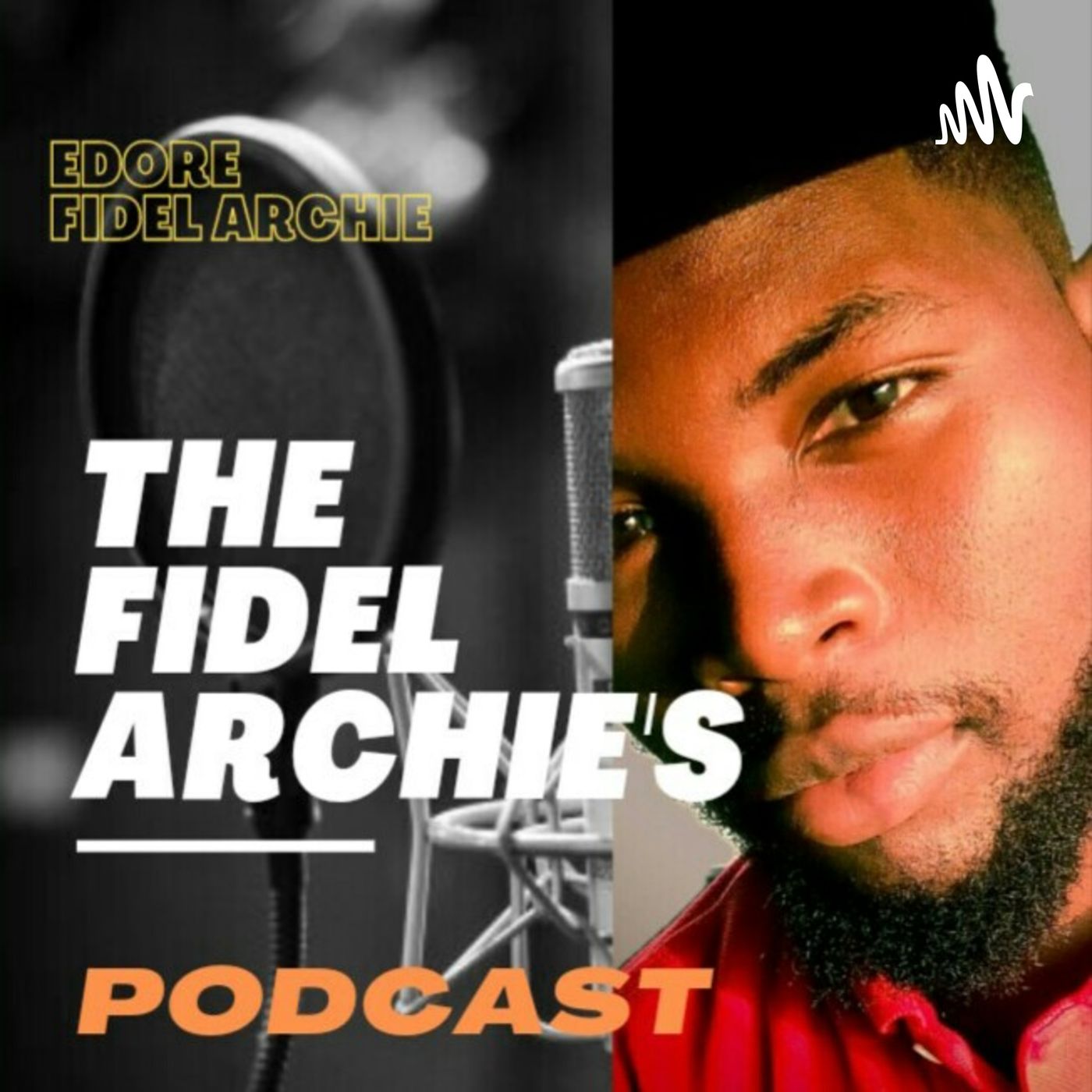 Fidel Archie\'s Podcast