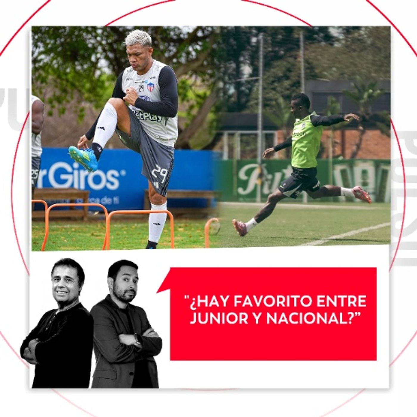 ¿Hay favorito entre Junior y Nacional? El Pulso del Fútbol, 01 de junio de 2026