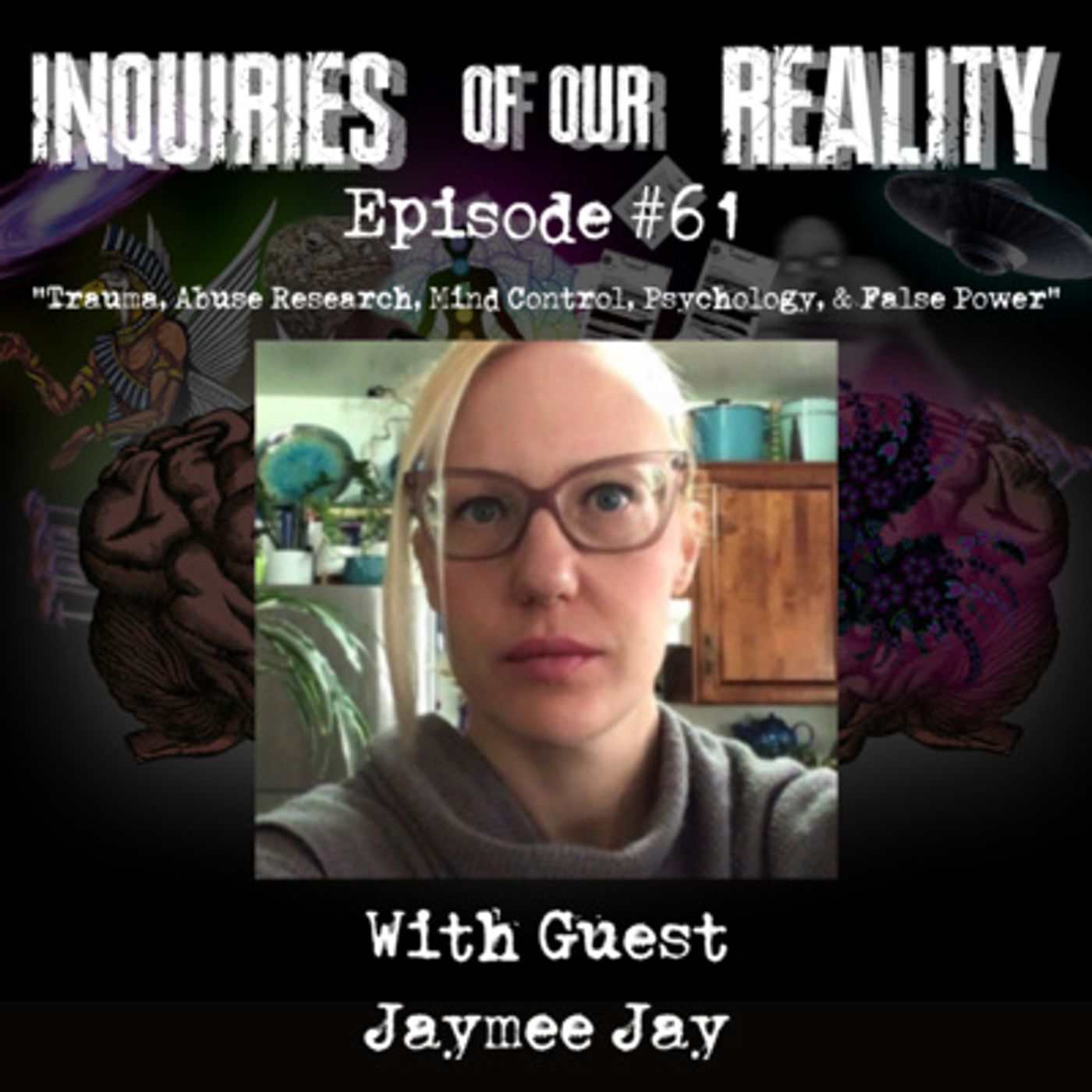 Inquiries of our Reality with Shayn Jones