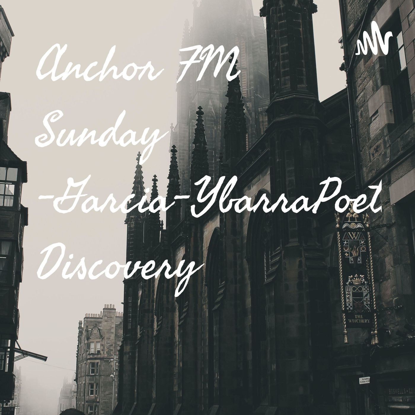 Anchor FM Sunday-Garcia-YbarraPoetry Discovery