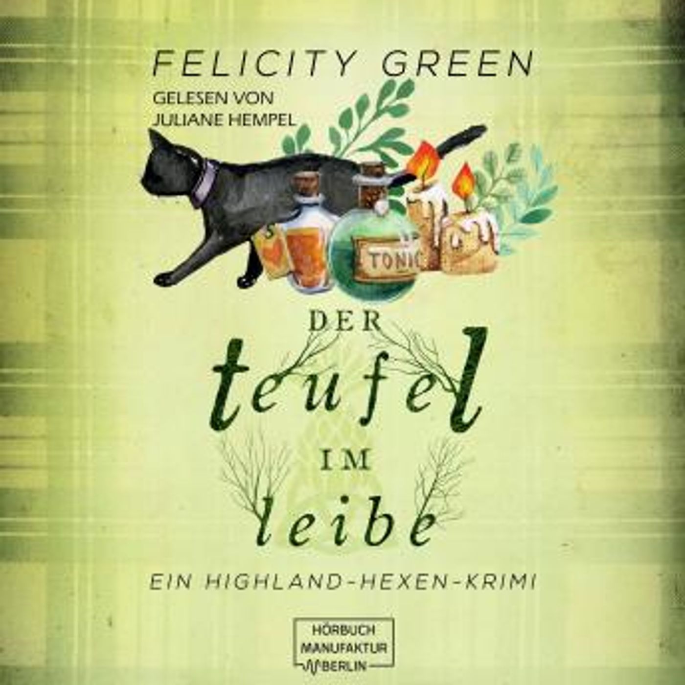 [German] - Der Teufel im Leibe - Highland-Hexen-Krimis, Band 2 (ungekürzt) by Felicity Green episode artwork