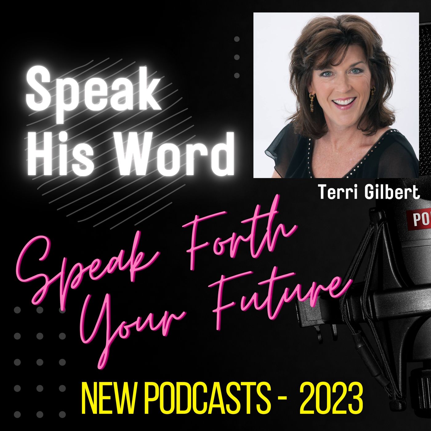 SPEAK FORTH YOUR FUTURE - PRAY GOD'S WORD episode artwork