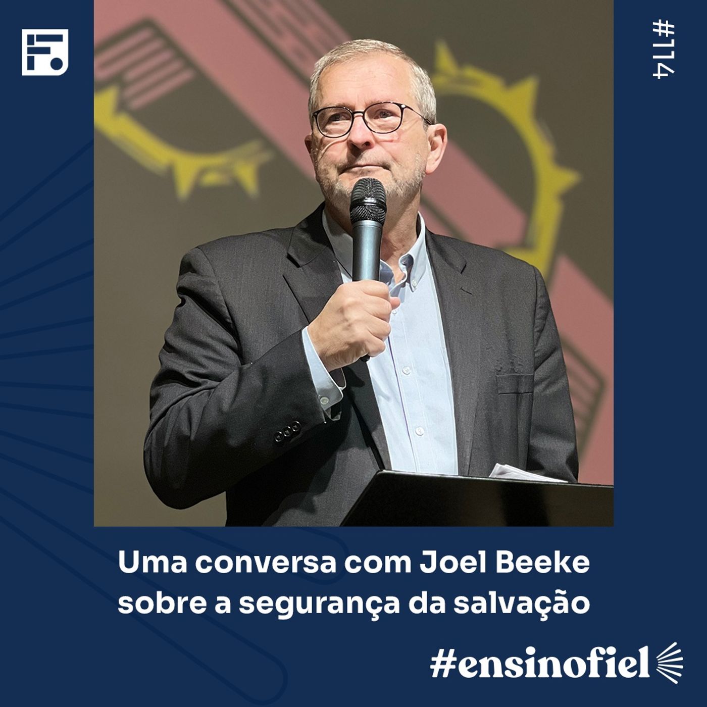 Uma conversa com Joel Beeke sobre a segurança da salvação (#EnsinoFiel Ep.114) episode artwork