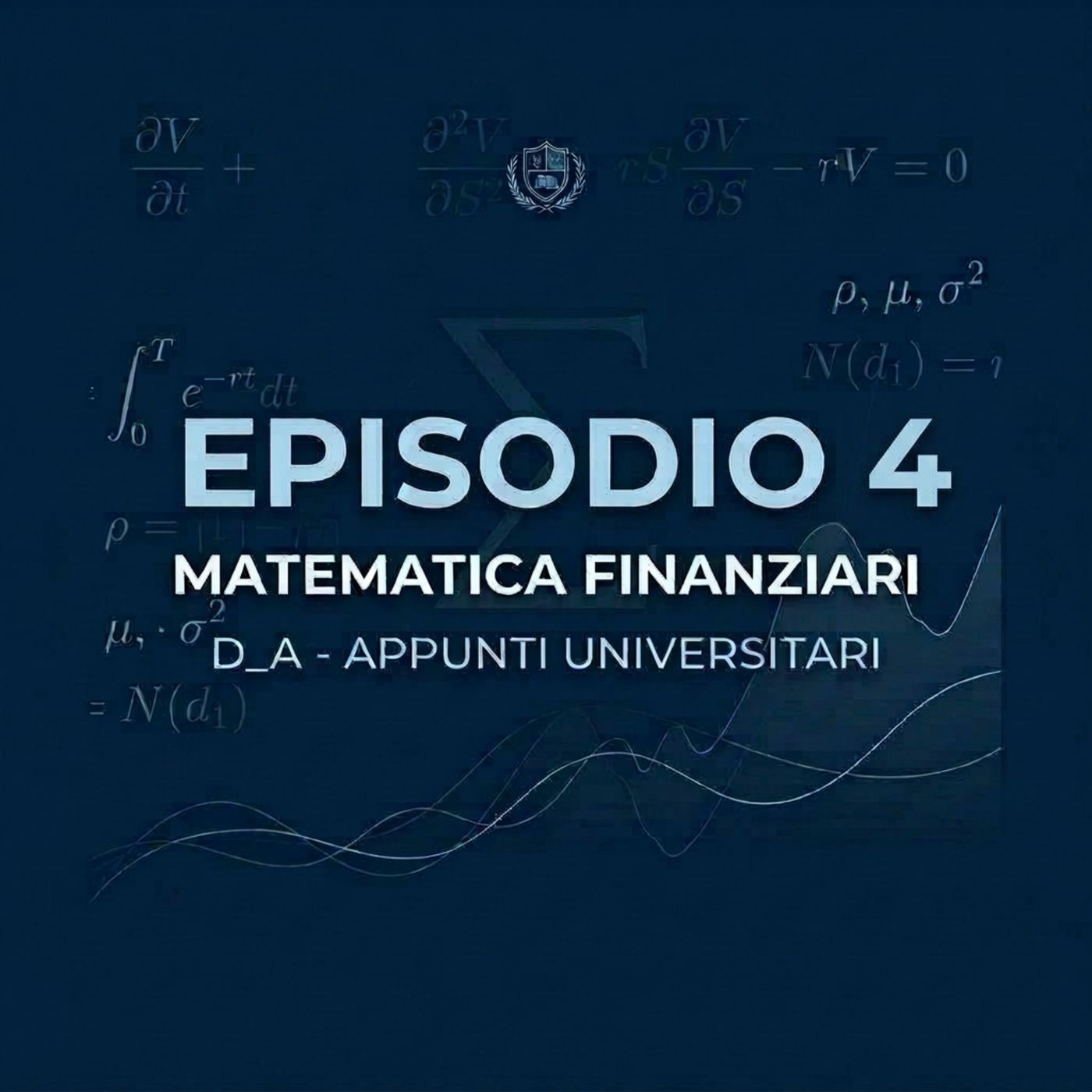 Lezione 4 – Capitalizzazione Semplice: funzione di montante e funzione di sconto | Matematica Finanziaria | D_A – Appunti Universitari episode artwork