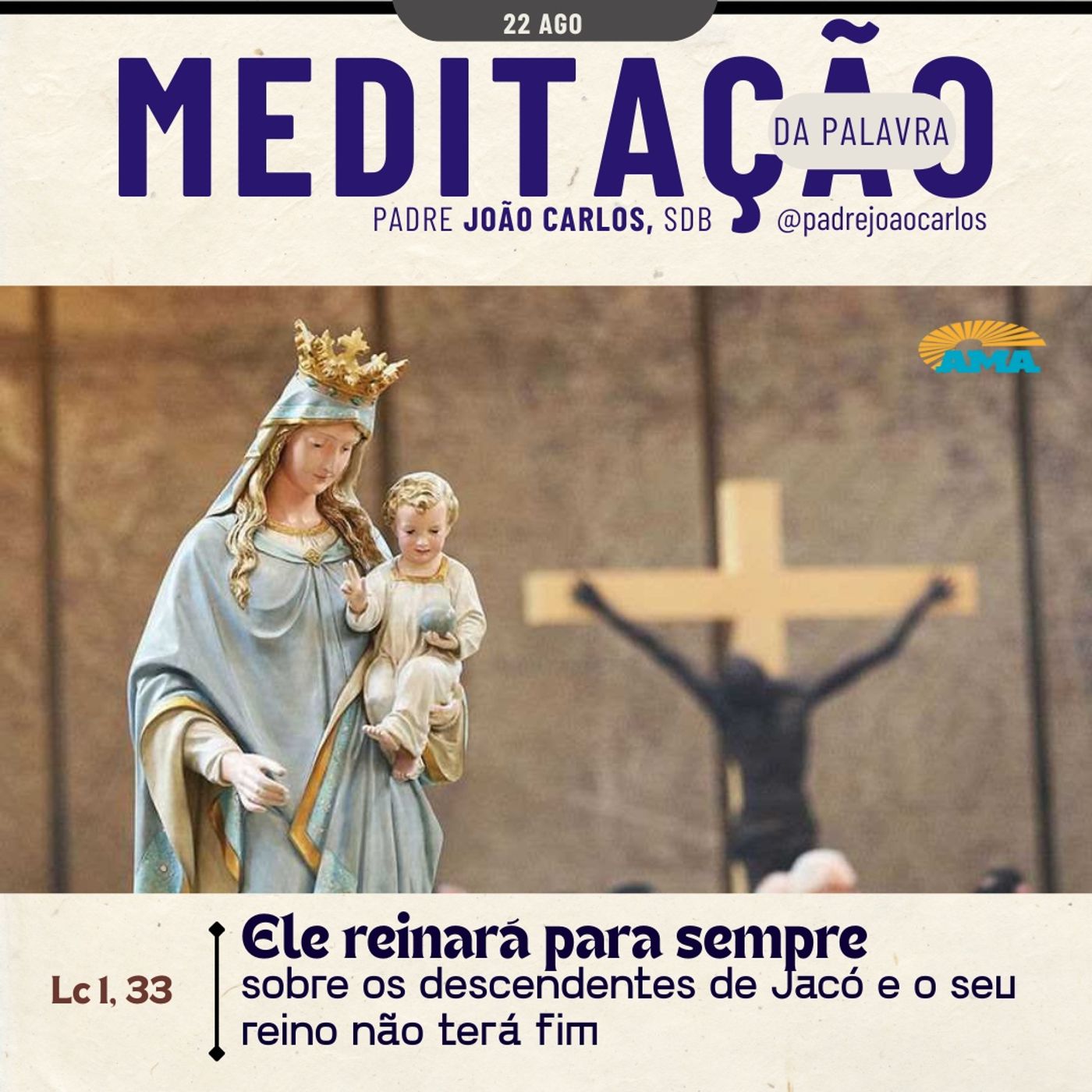 22 de Agosto  | Padre João Carlos - Meditação da Palavra do Senhor