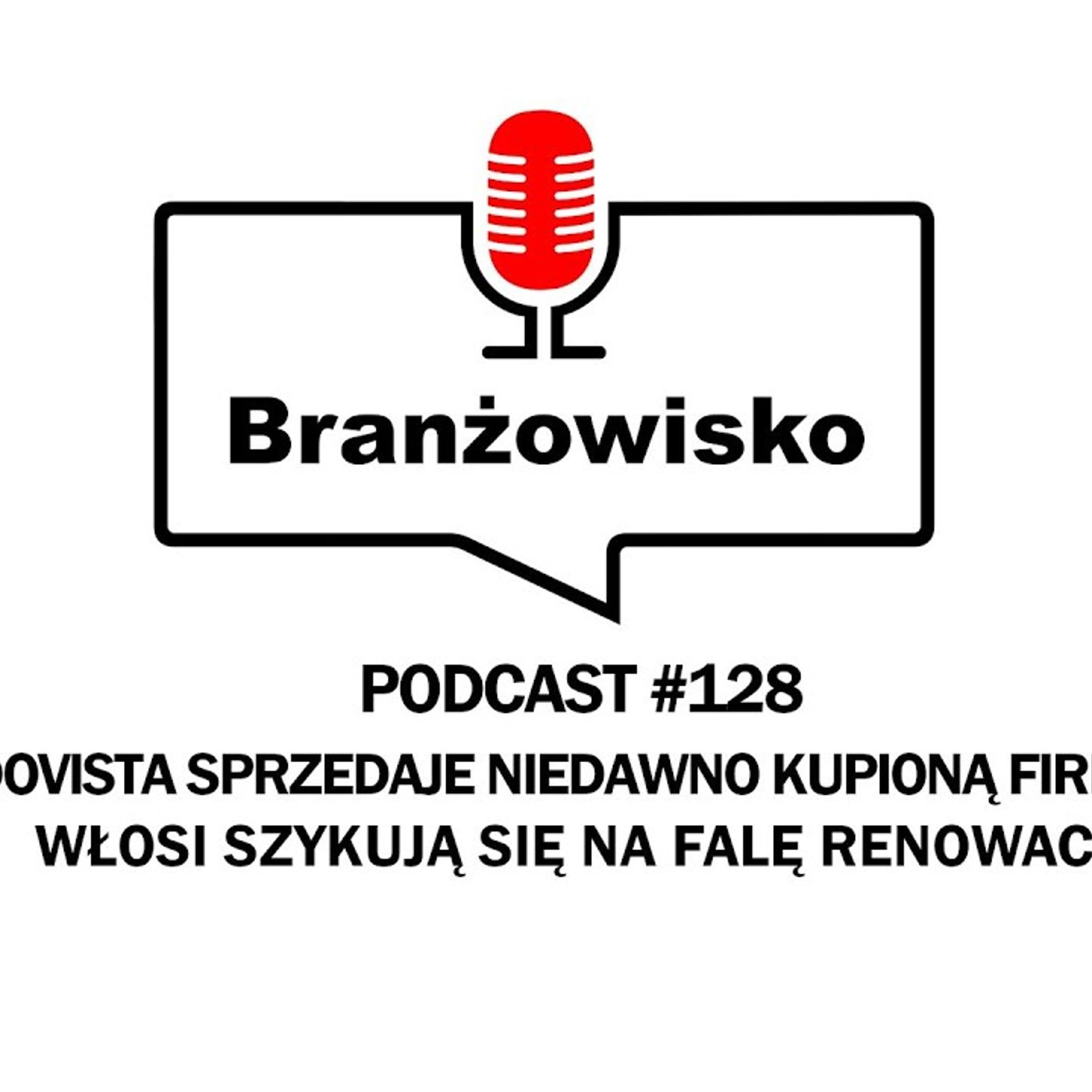 Branżowisko #128 - Dovista sprzedaje niedawno kupioną firmę. Włosi szykują się na falę renowacji episode artwork
