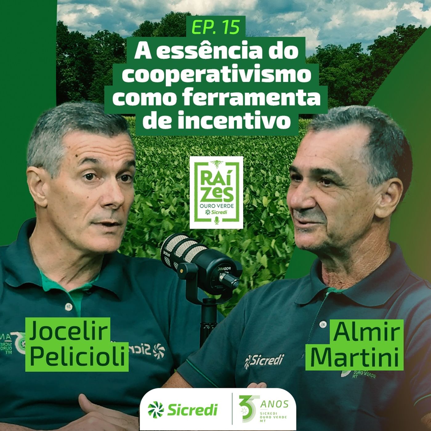15. O cooperativismo como ferramenta de incentivo (Com Jocelir Pelicioli e Almir Martini) episode artwork