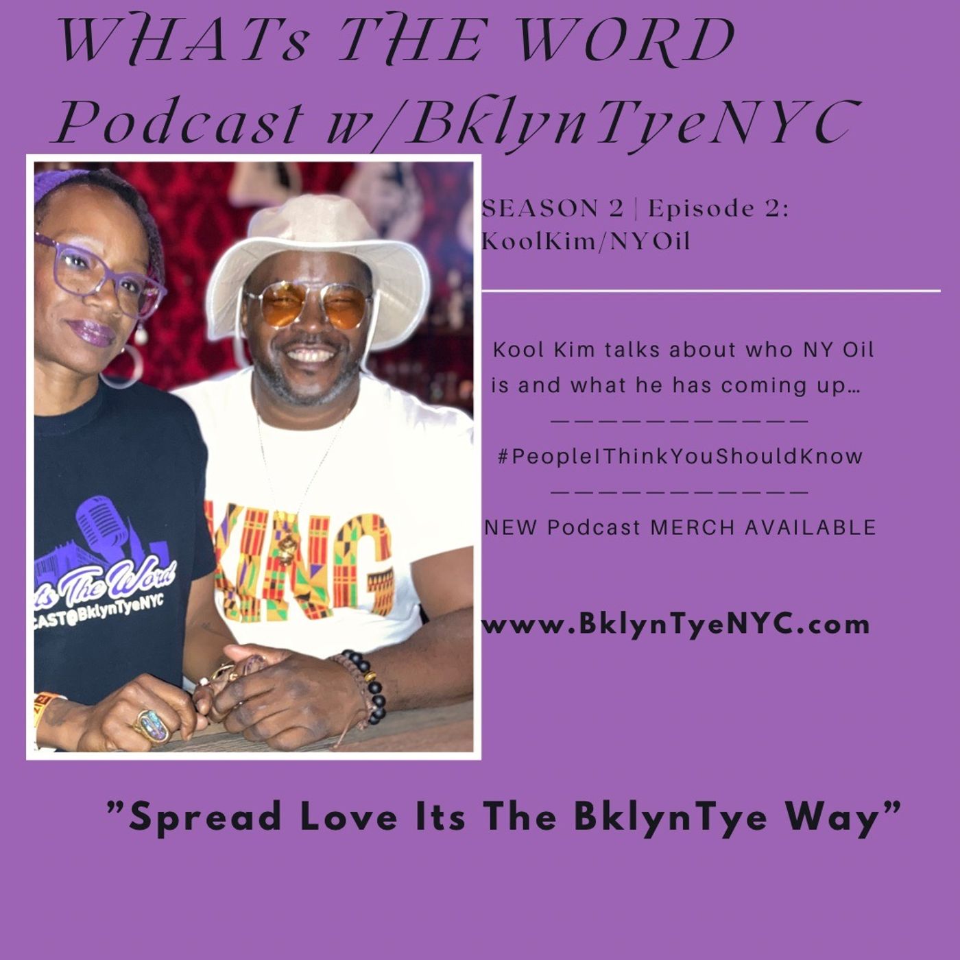 WHATs THE WORD Podcast w/BklynTyeNYC