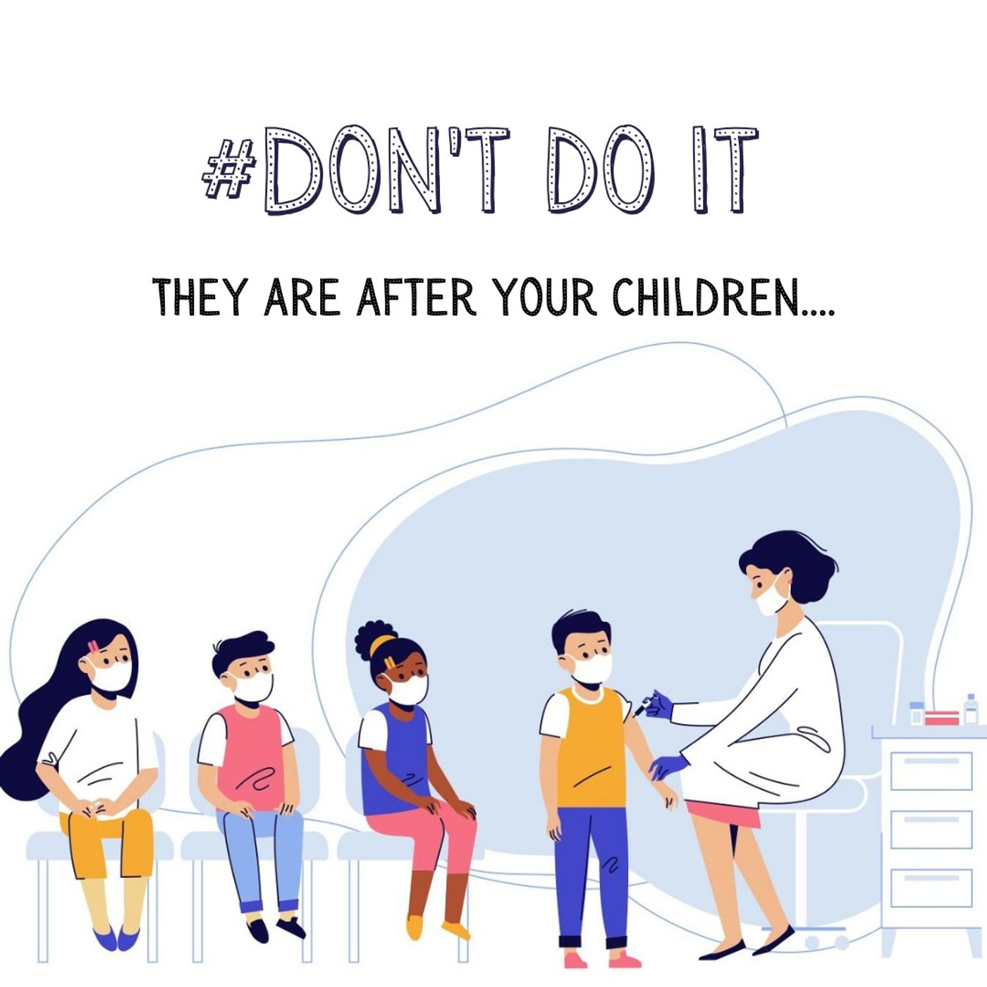 Episode 138- Don't Do it, Covid Vaccines for Children episode artwork