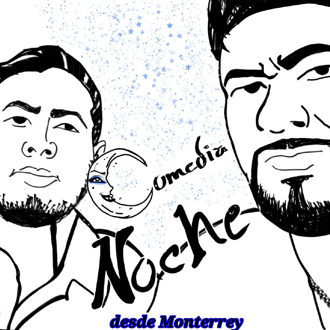 Comedia noche desdé Monterrey podcast artwork