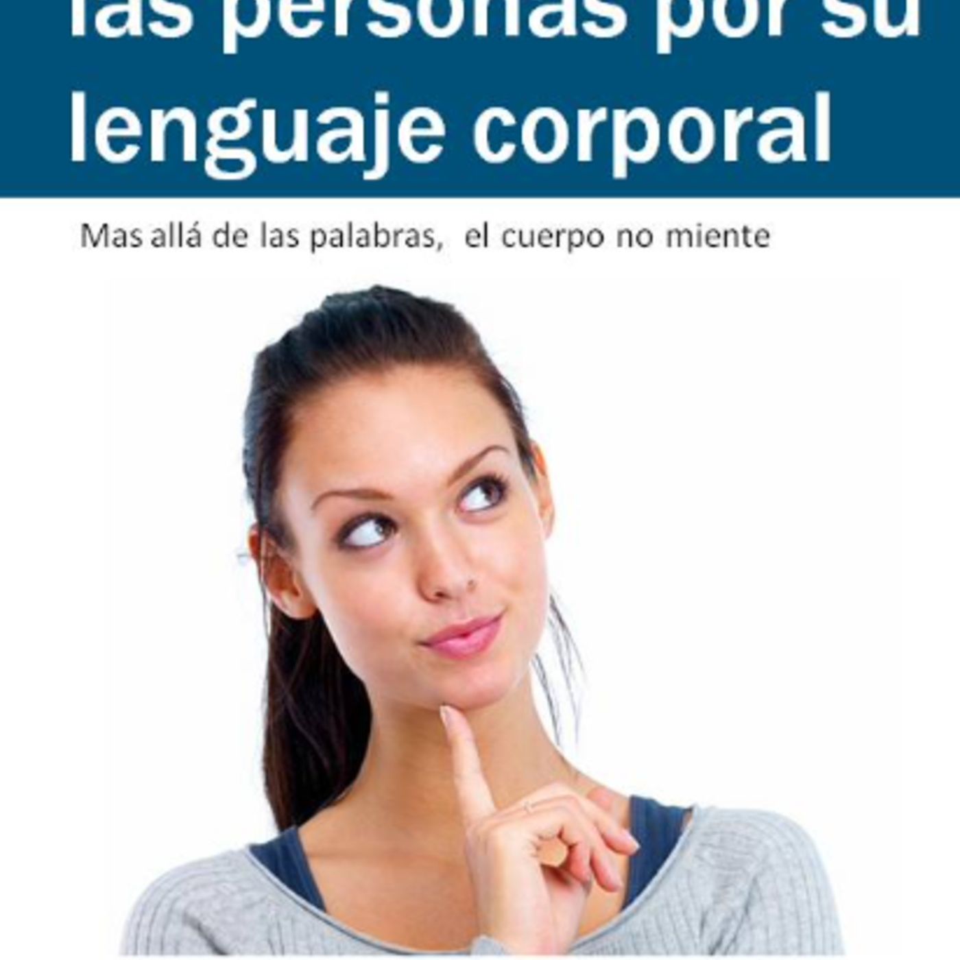 Como conocer a las personas por su lenguaje corporal - Leonardo Ferrari episode artwork