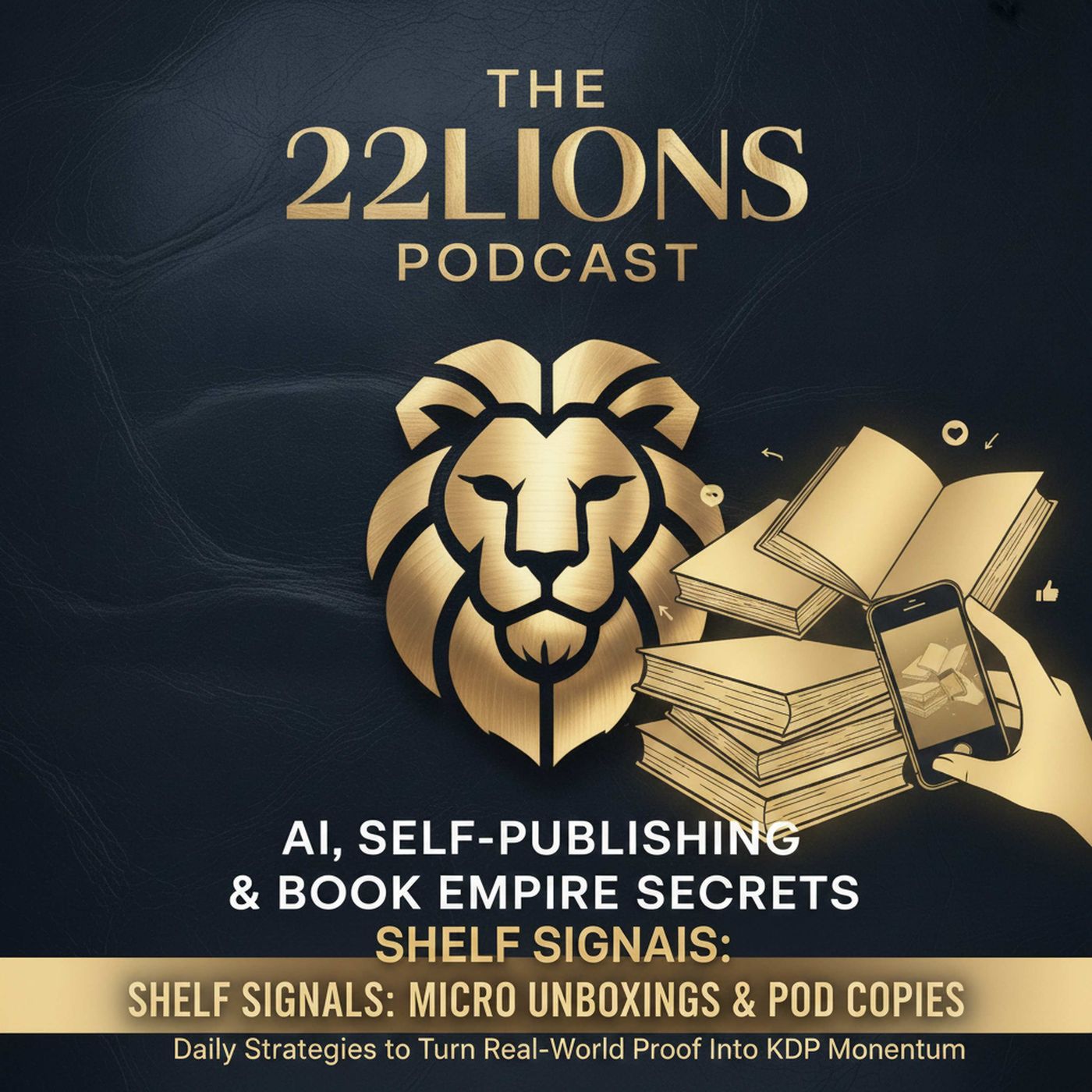 Shelf Signals: Micro Unboxings & POD Copies to Turn Real-World Proof Into KDP Momentum episode artwork