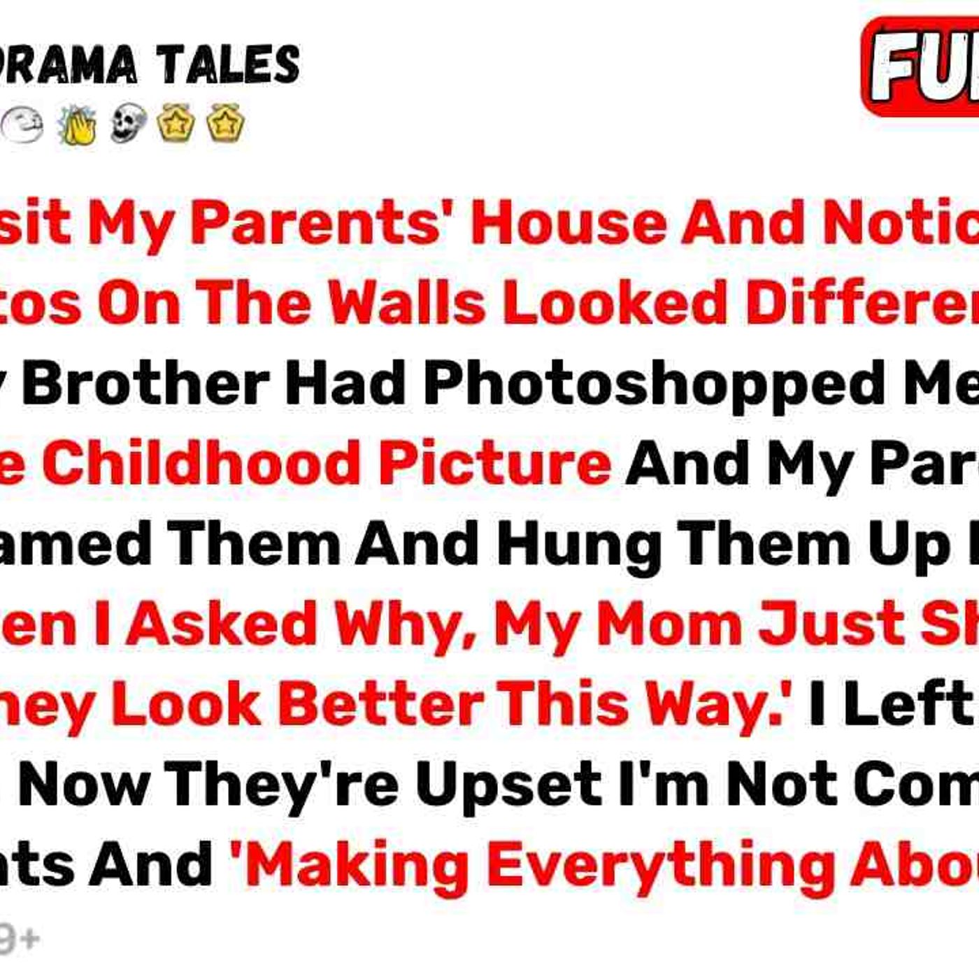 I Went To Visit My Parents_ House And Noticed All The Family Photos On The... - Best Reddit Stories episode artwork