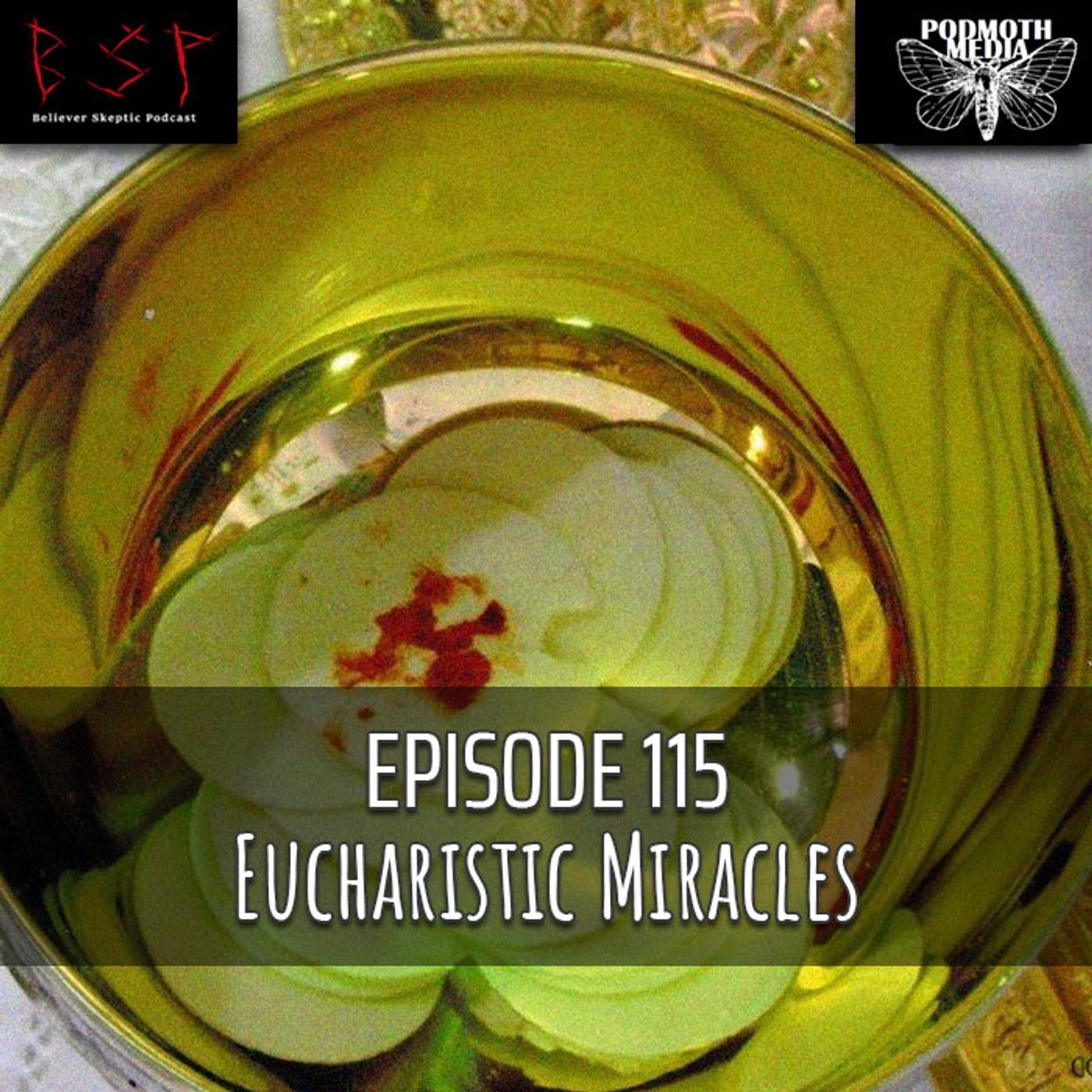 Eucharistic Miracles - podcast episode cover