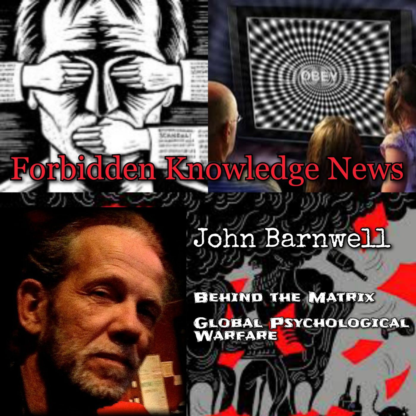 Behind the Matrix/Global Psychological and Spiritual Warfare with John Barnwell