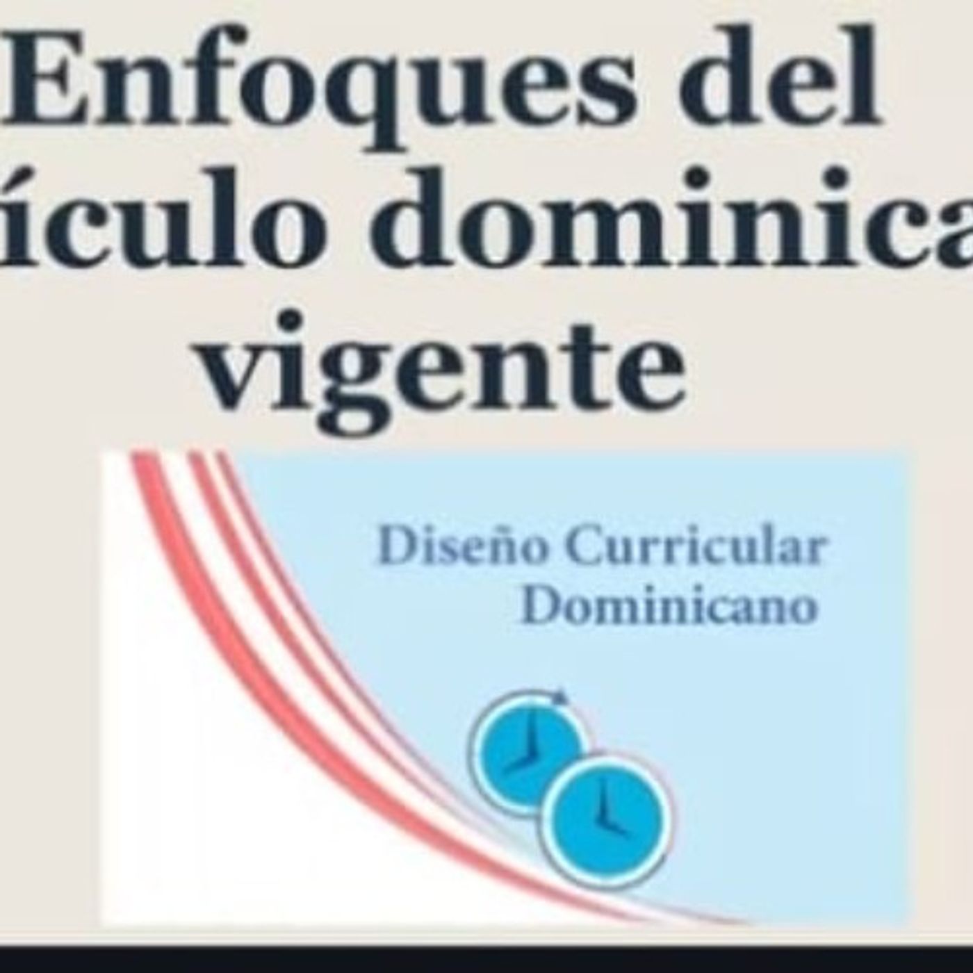 Enfoques  Currículo Dominicano.