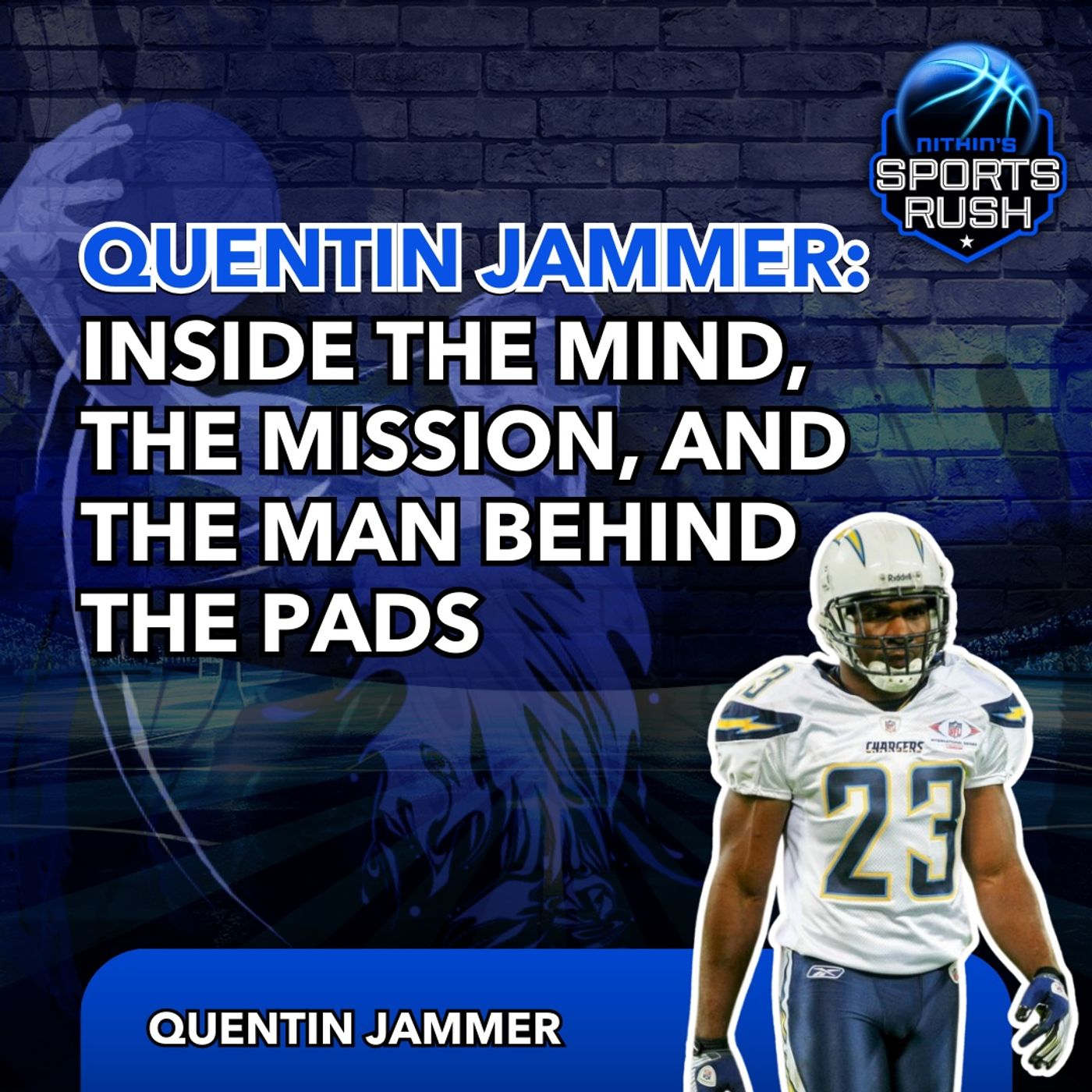 Quentin Jammer: Inside the Mind, the Mission, and the Man Behind the Pads episode artwork