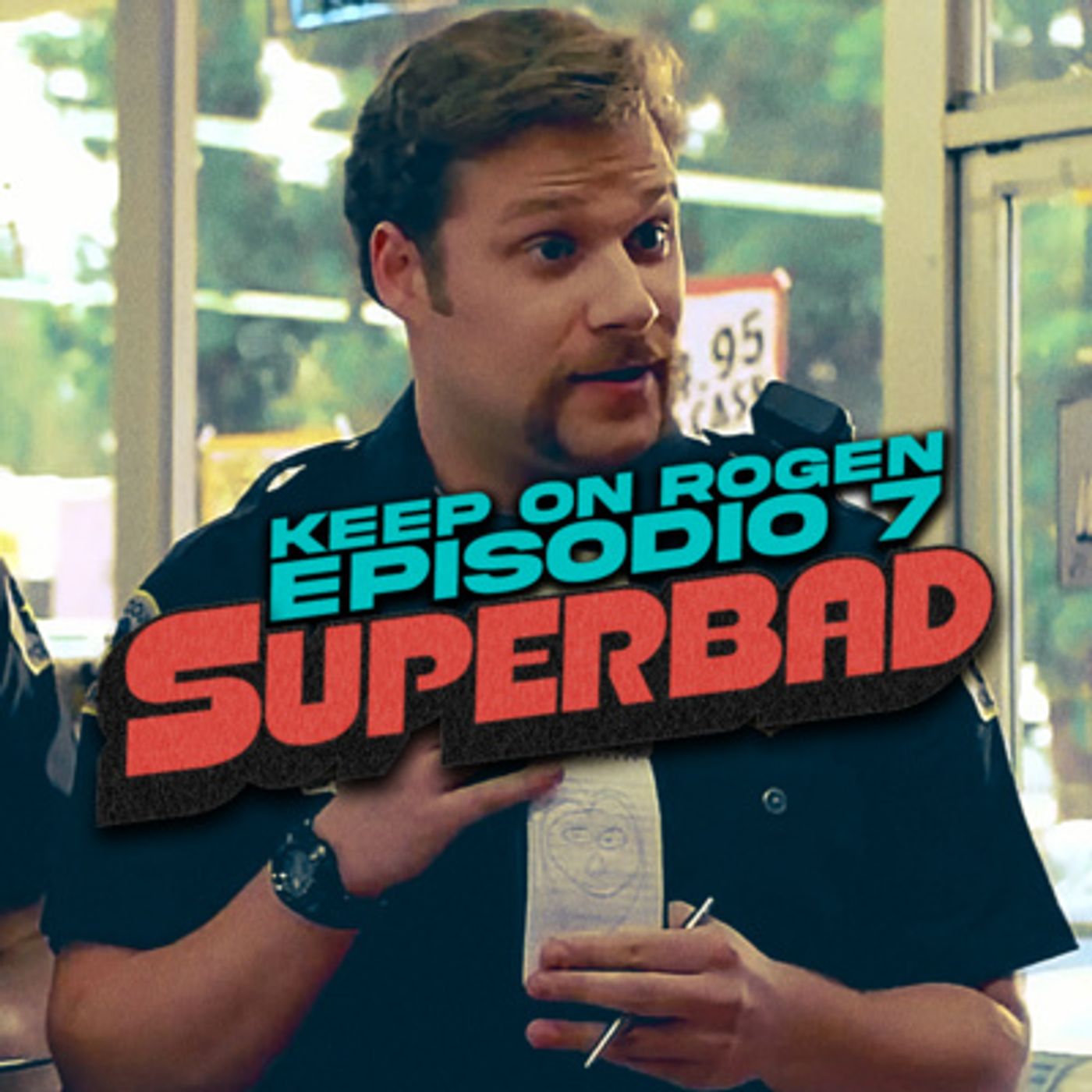 Episodio 7: Sogno spesso di svegliarmi in un mondo dove tutto è coperto di sperma (Superbad)