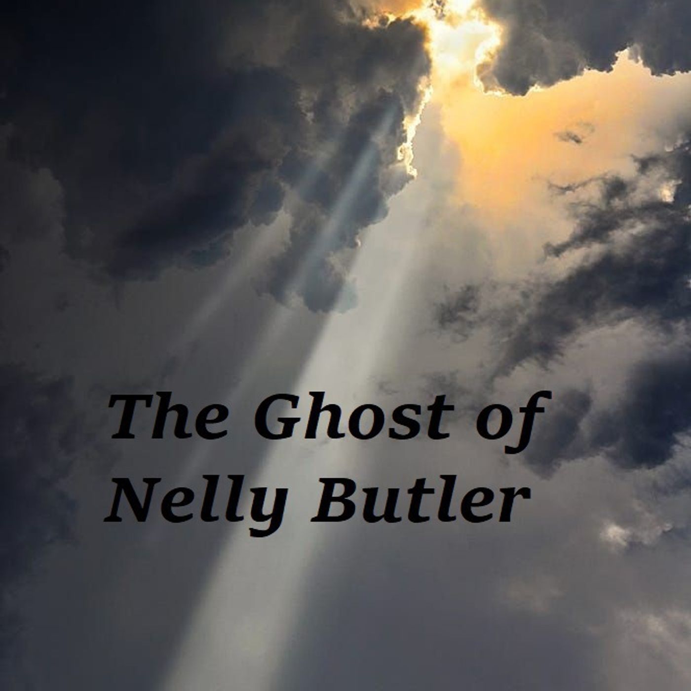139: The Ghost of Nelly Butler