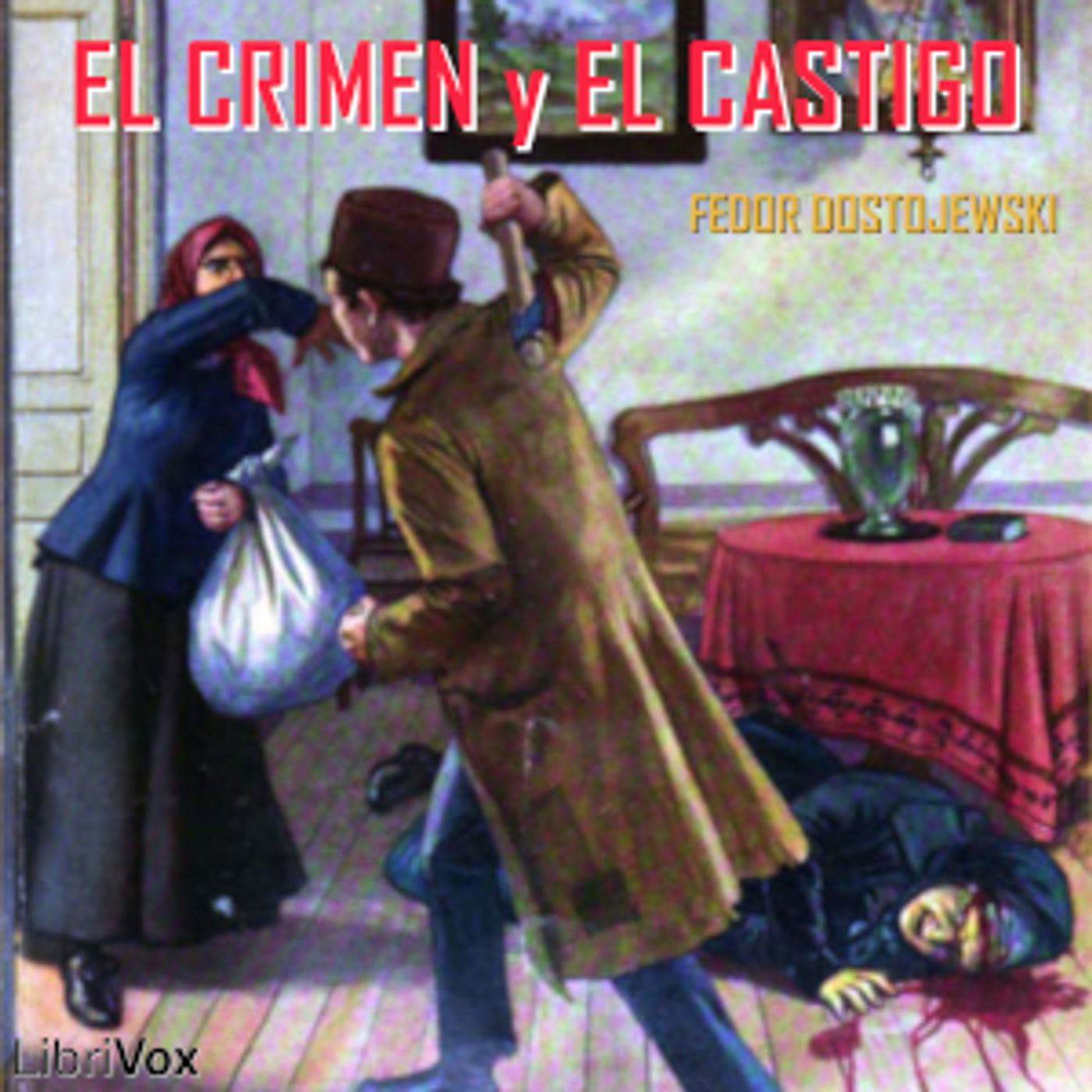 Fyodor Dostoevsky -Crimen y castigo cover art