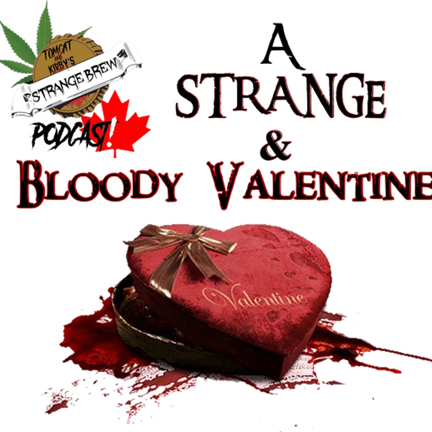 A Bloody Strange Valentine's Day!