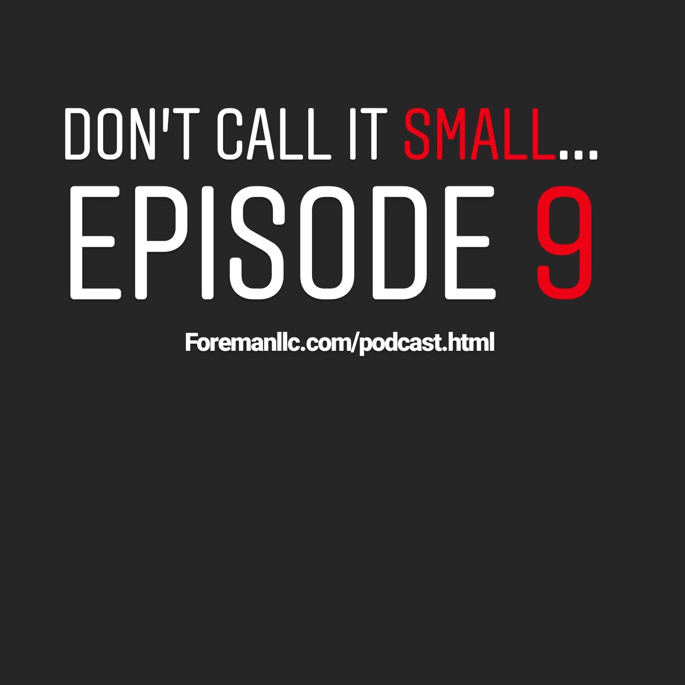 Don\'t Call It Small...Business