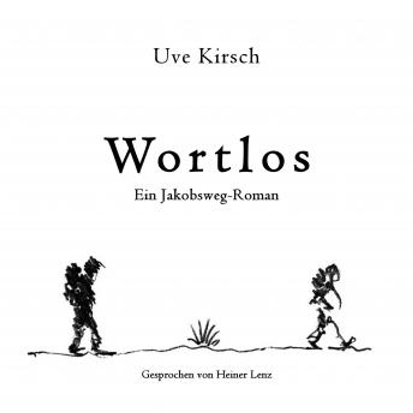[German] - Wortlos: Ein Jakobsweg-Roman by Uve Kirsch episode artwork