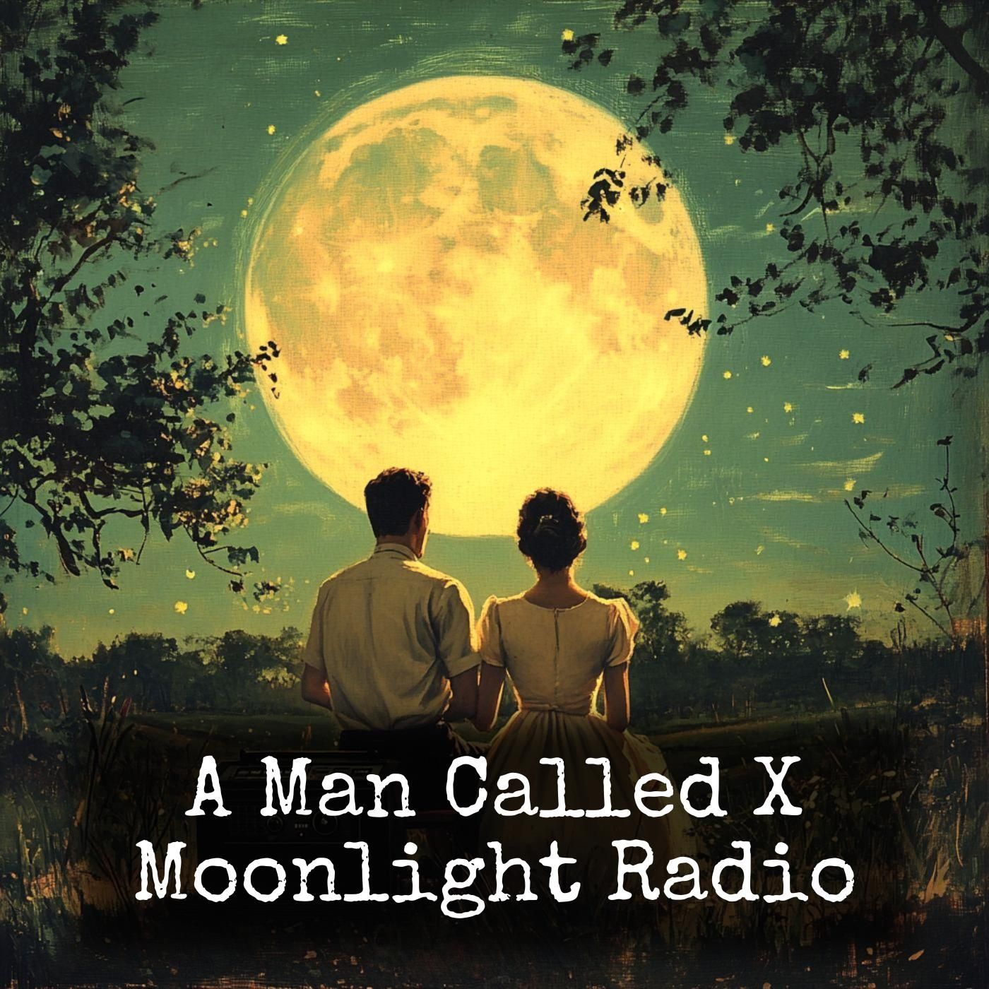 A Man Called X - Moonlight Radio