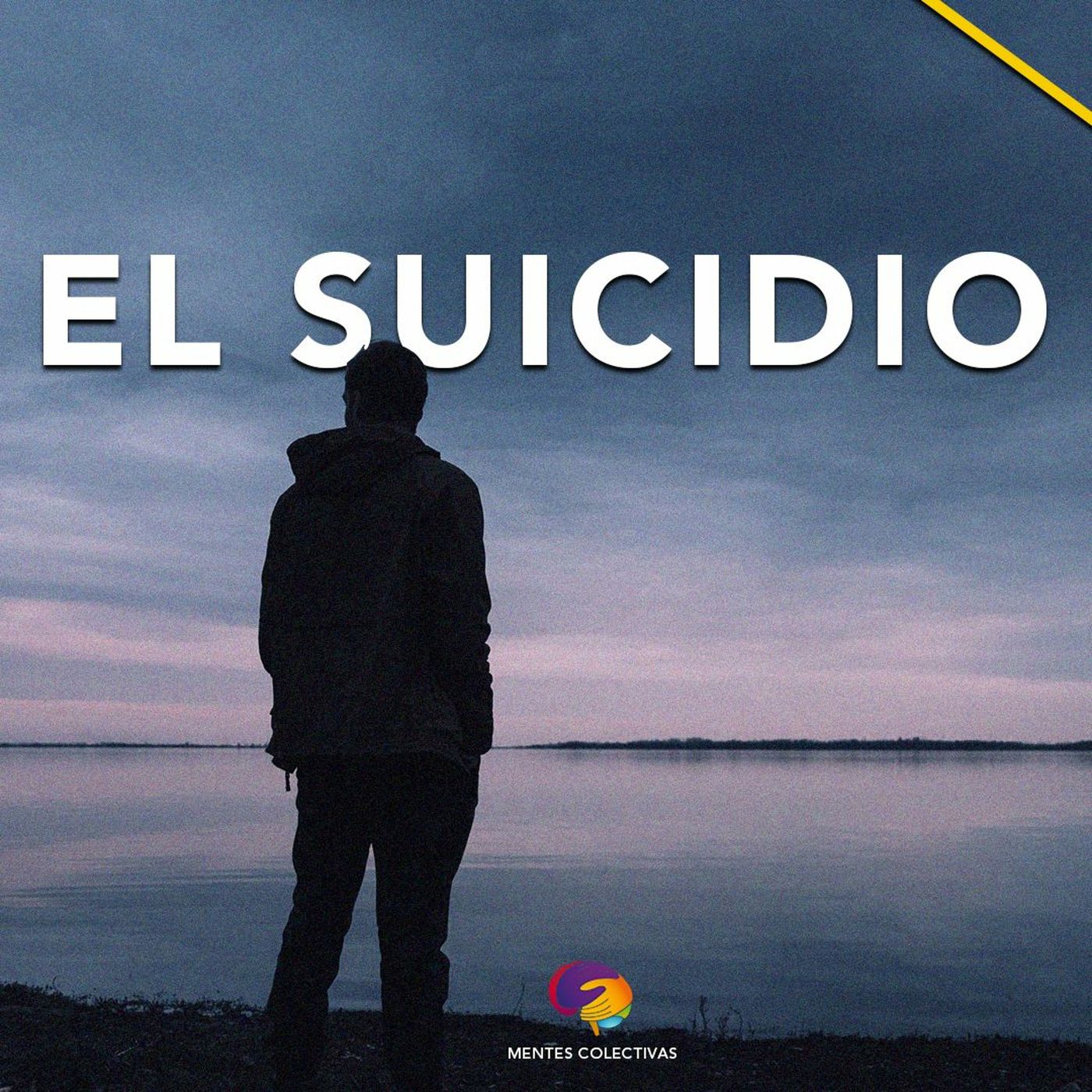 El Suicidio | Mentes Colectivas Ep. 4 episode artwork