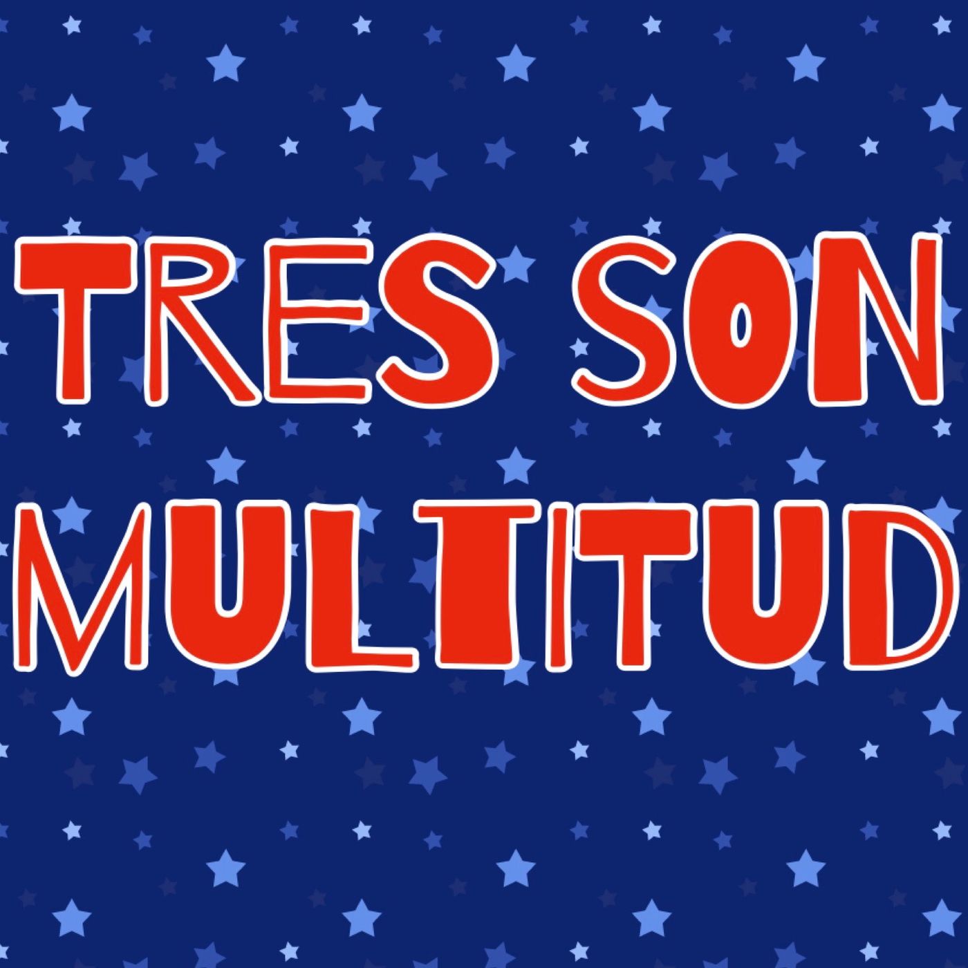 Tres son multitud