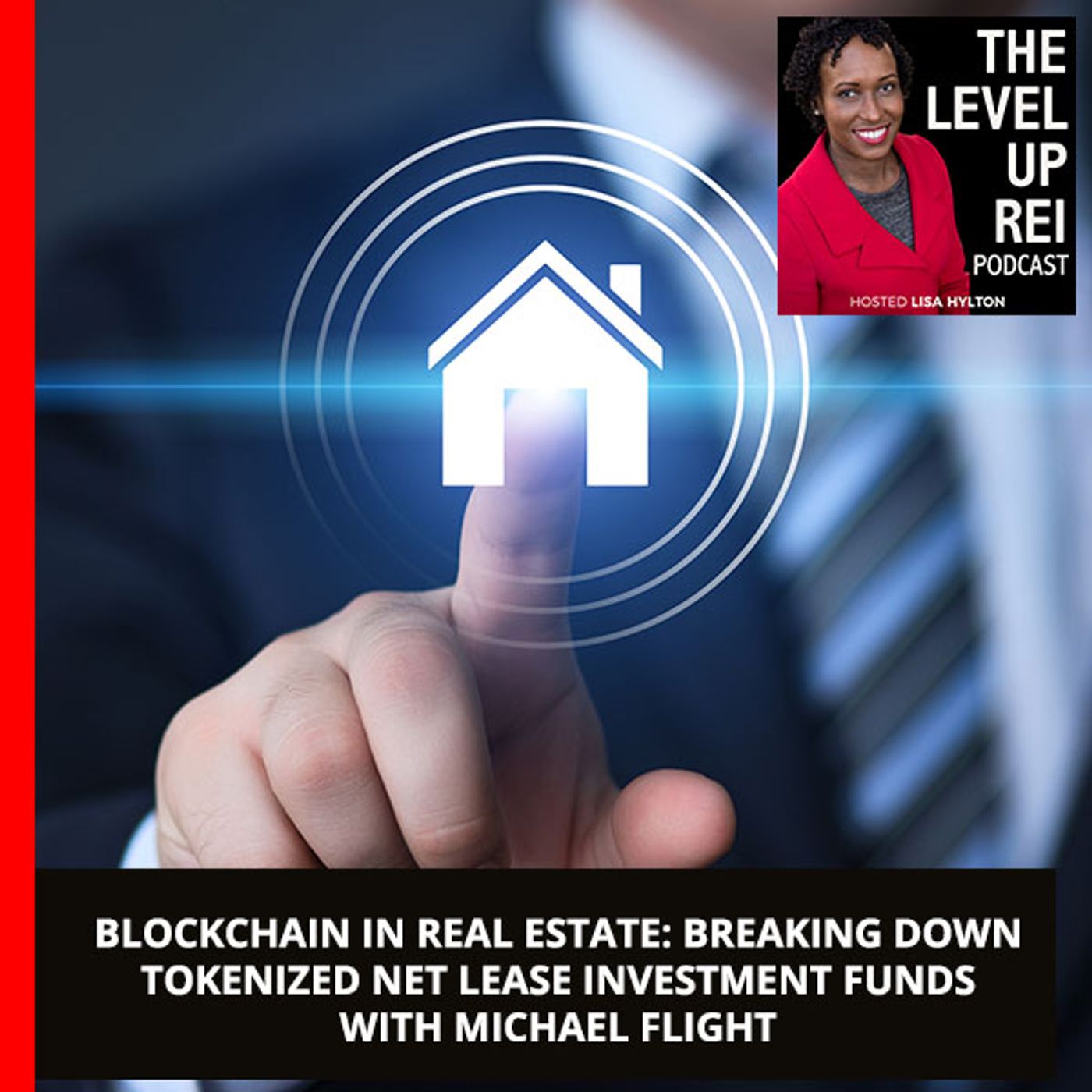 109 Breaking Down Tokenized Net Lease Investment Funds With Michael Flight episode artwork