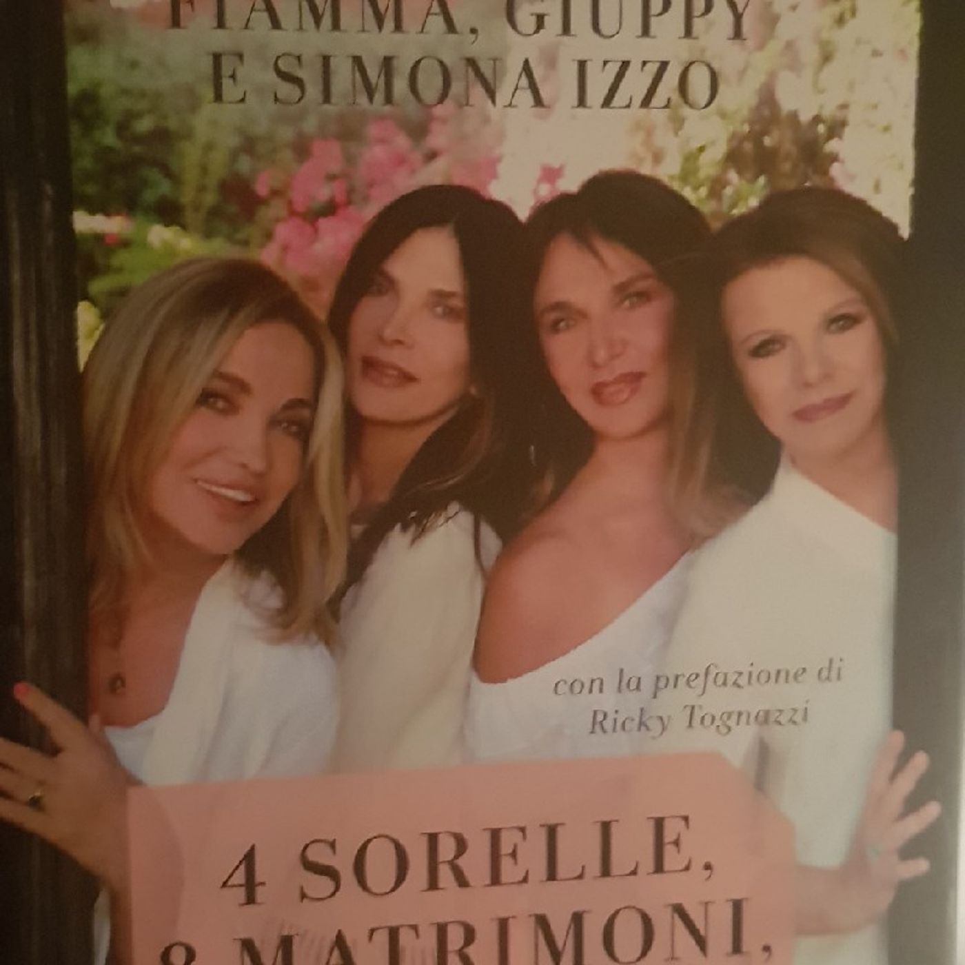 4 Sorelle,8 Matrimoni, 9 Divorzi