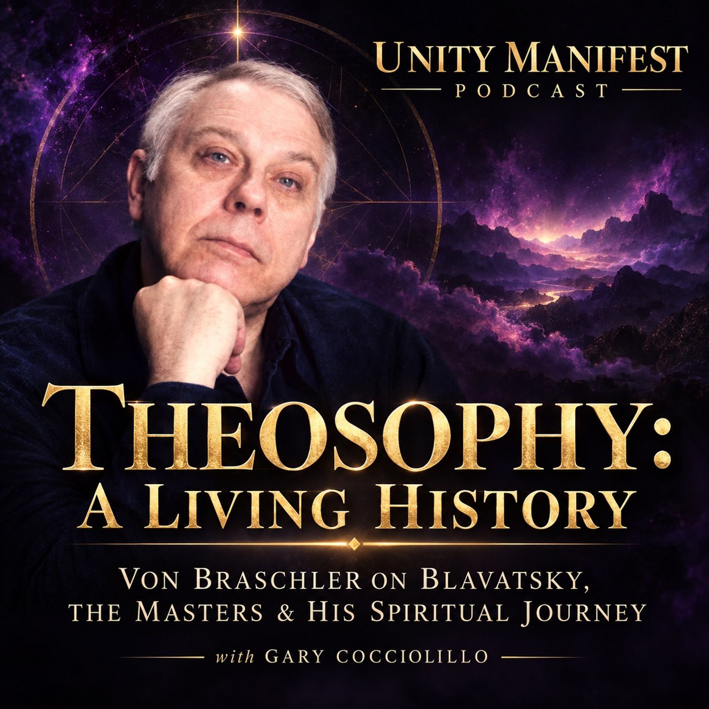 Theosophy: A Living History — Von Braschler on Blavatsky, the Masters & His Spiritual Journey