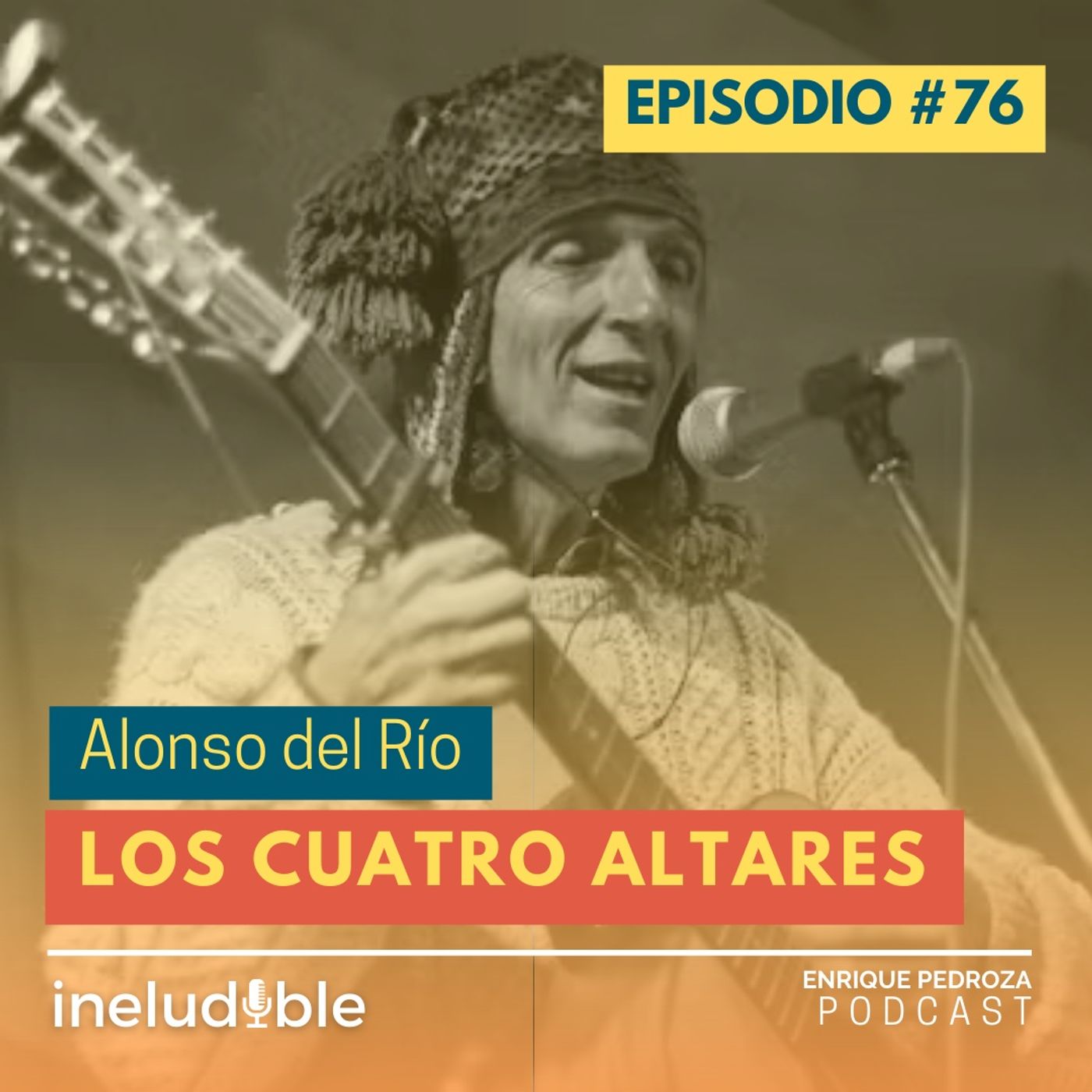 Episodio #76 Los Cuatro Altares episode artwork