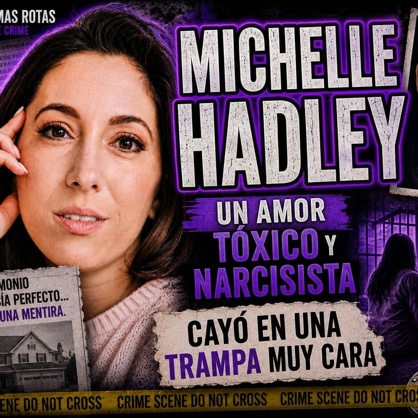 Engaño_ manipulación y la trampa que hundió a MICHELLE HADLEY (1) episode artwork