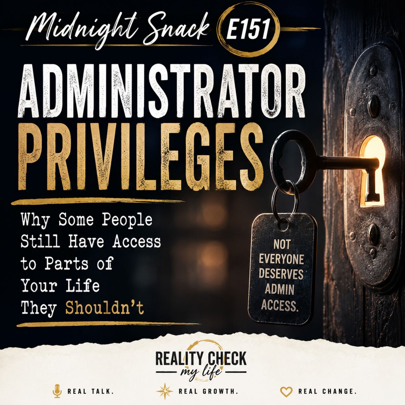 MIDNIGHT SNACK E151: Administrator Privileges: Why Some People Still Have Access to Parts of Your Life They Shouldn't episode artwork