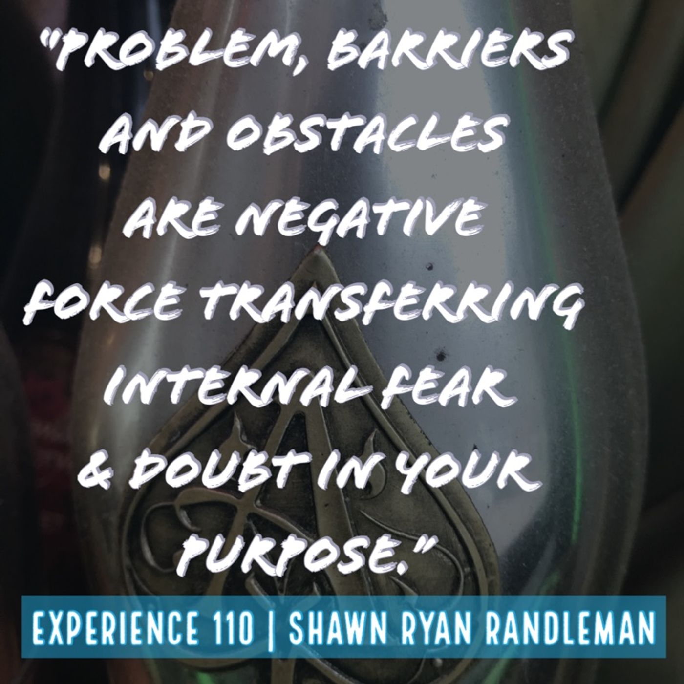 From Experience By Shawn Ryan Randleman