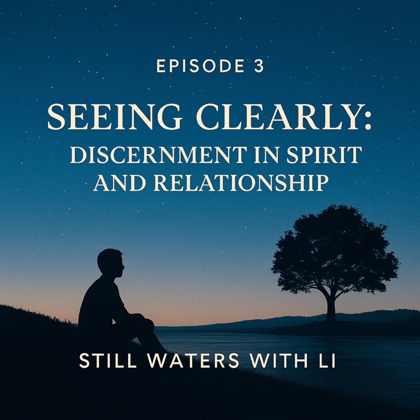 Spiritual Boundaries and Protection, Episode 3 - Seeing Clearly: Discernment in Spirit and Relationship episode artwork