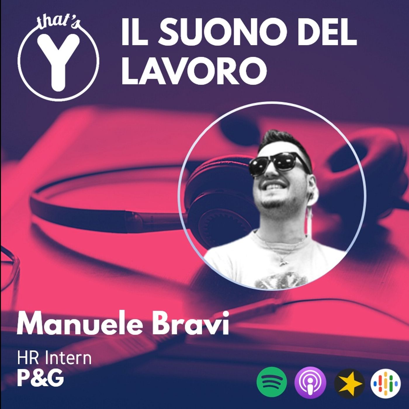 "Il Suono del Lavoro" con Manuele Bravi P&G