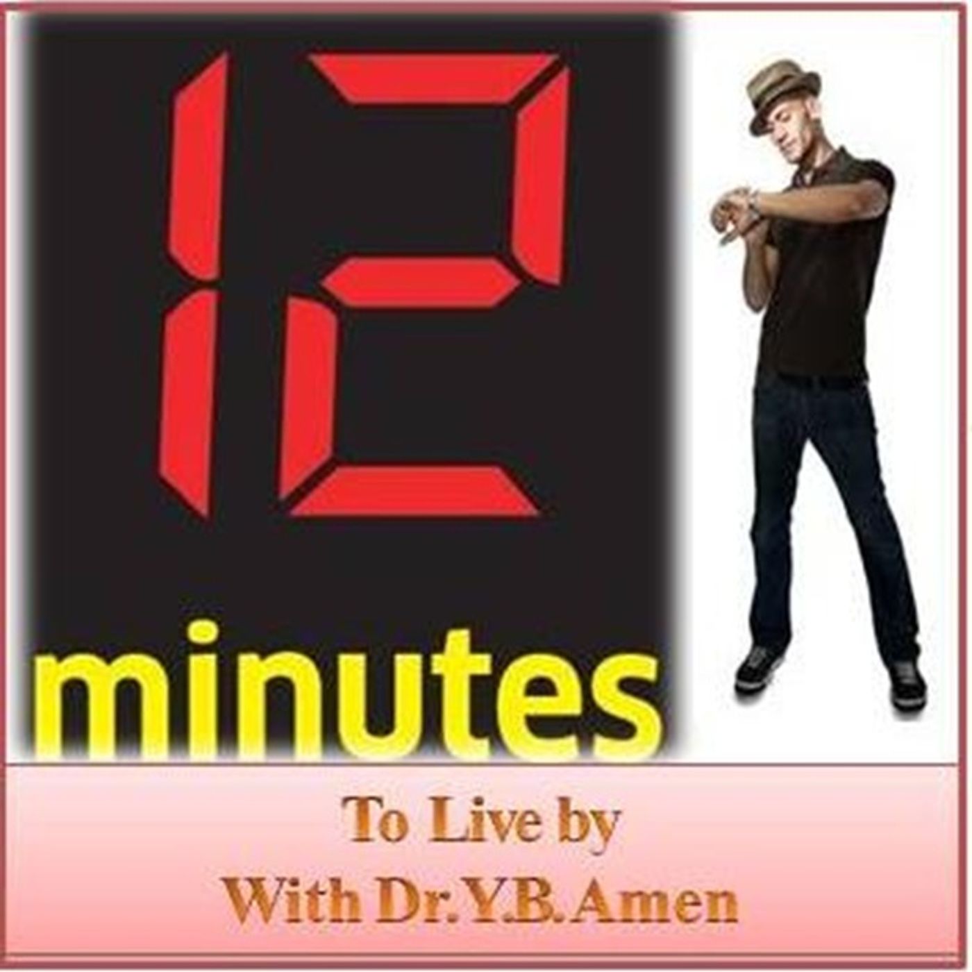 12 Minutes to Live By with Dr. Amen