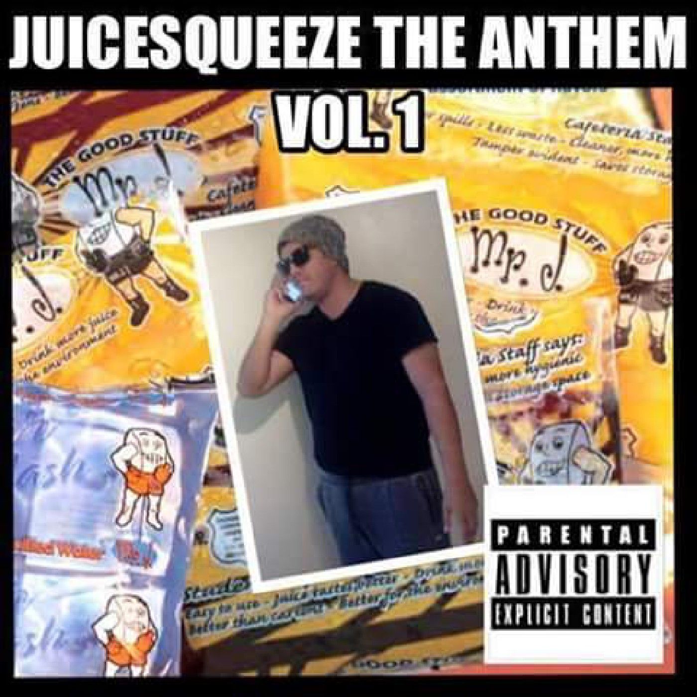 Juicesqueeze The Anthem Vol 1