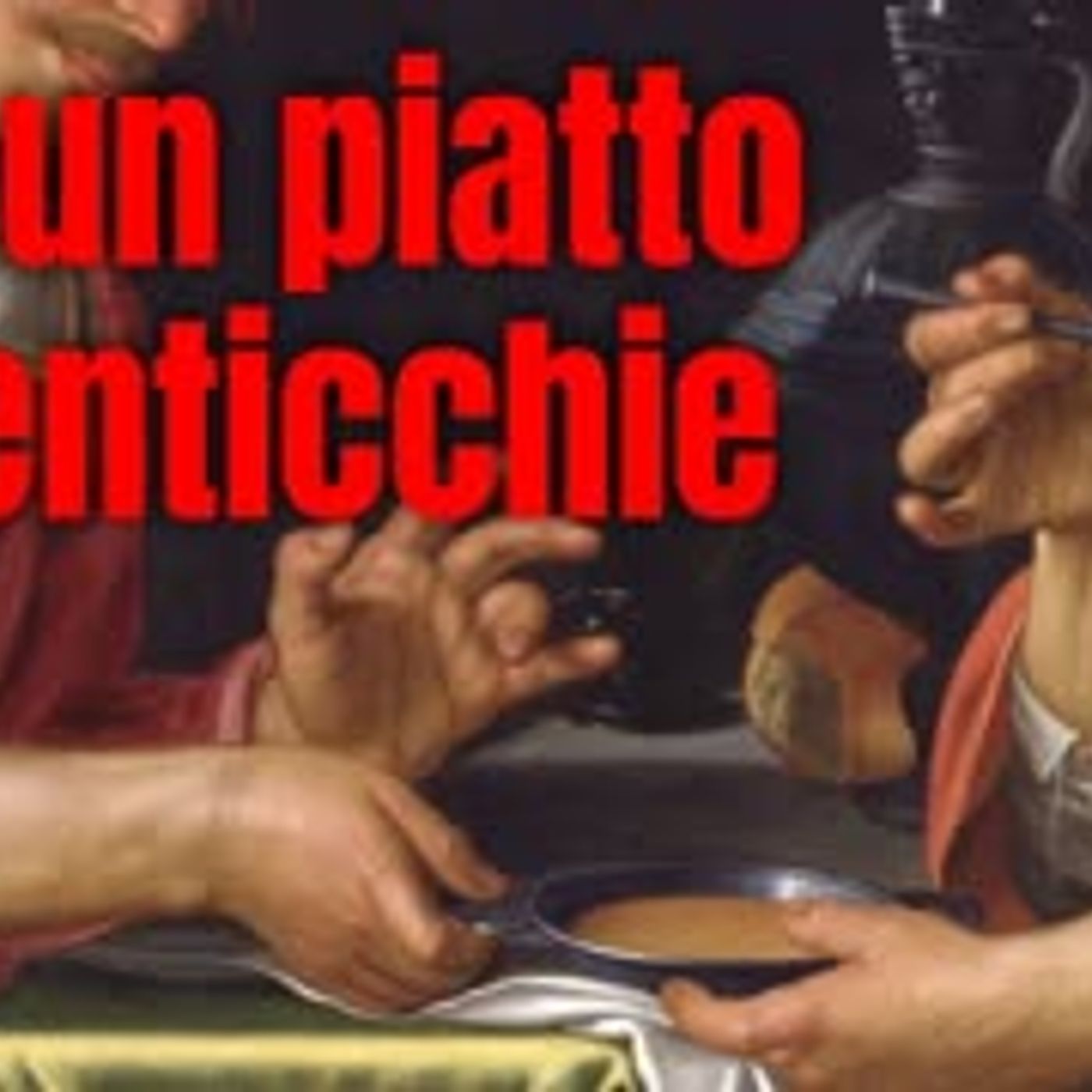 Per un piatto di lenticchie: come Giacobbe batte Esaù (Gen  25) episode artwork