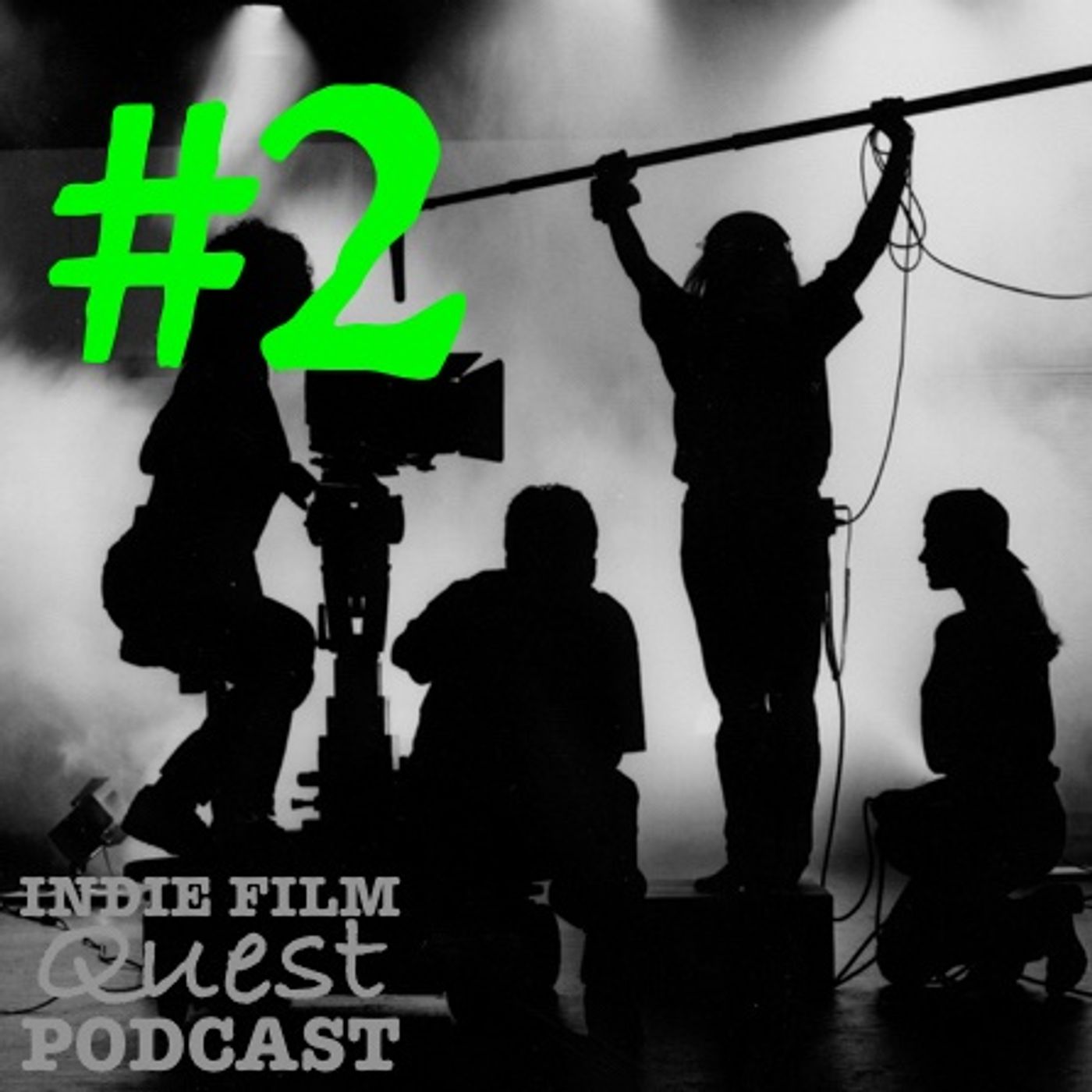 Indie Film Quest (Podcast 2)