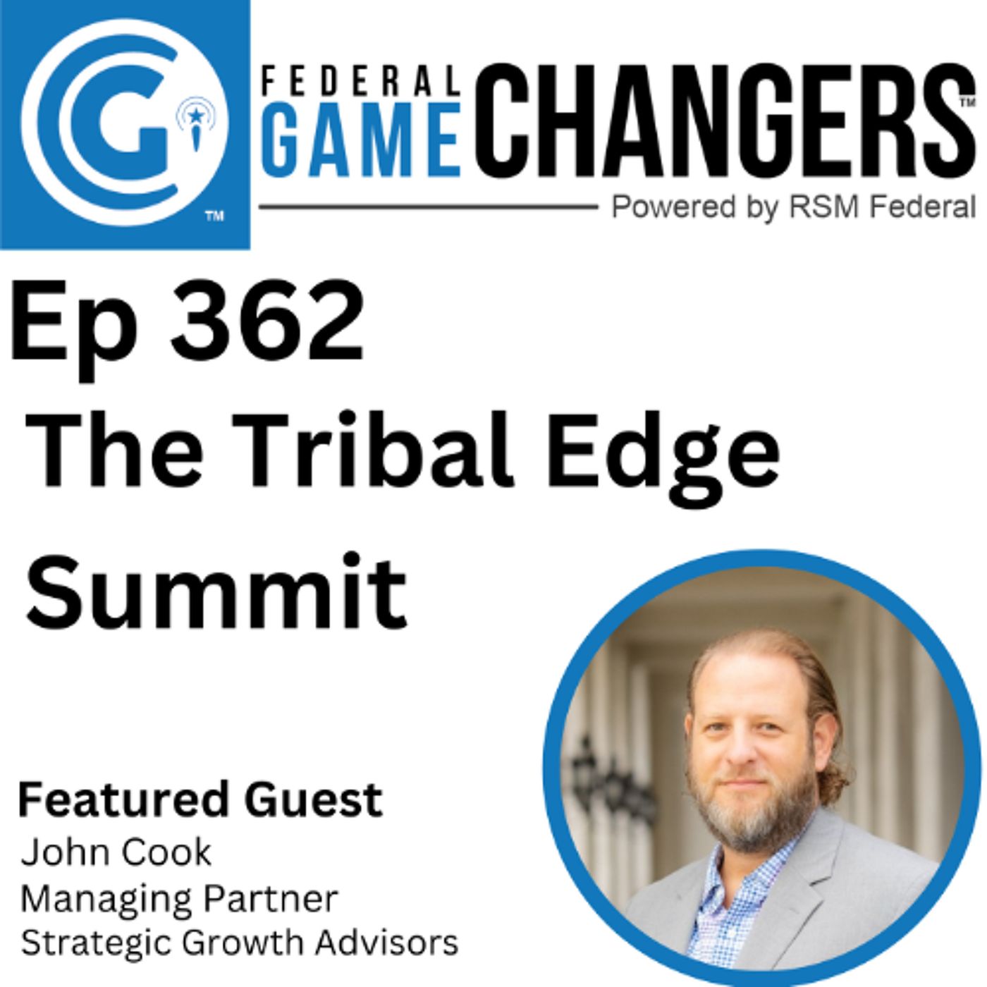 Ep 362: The Tribal Edge Summit Unlocking 8(a) and Sole-Source Opportunities episode artwork