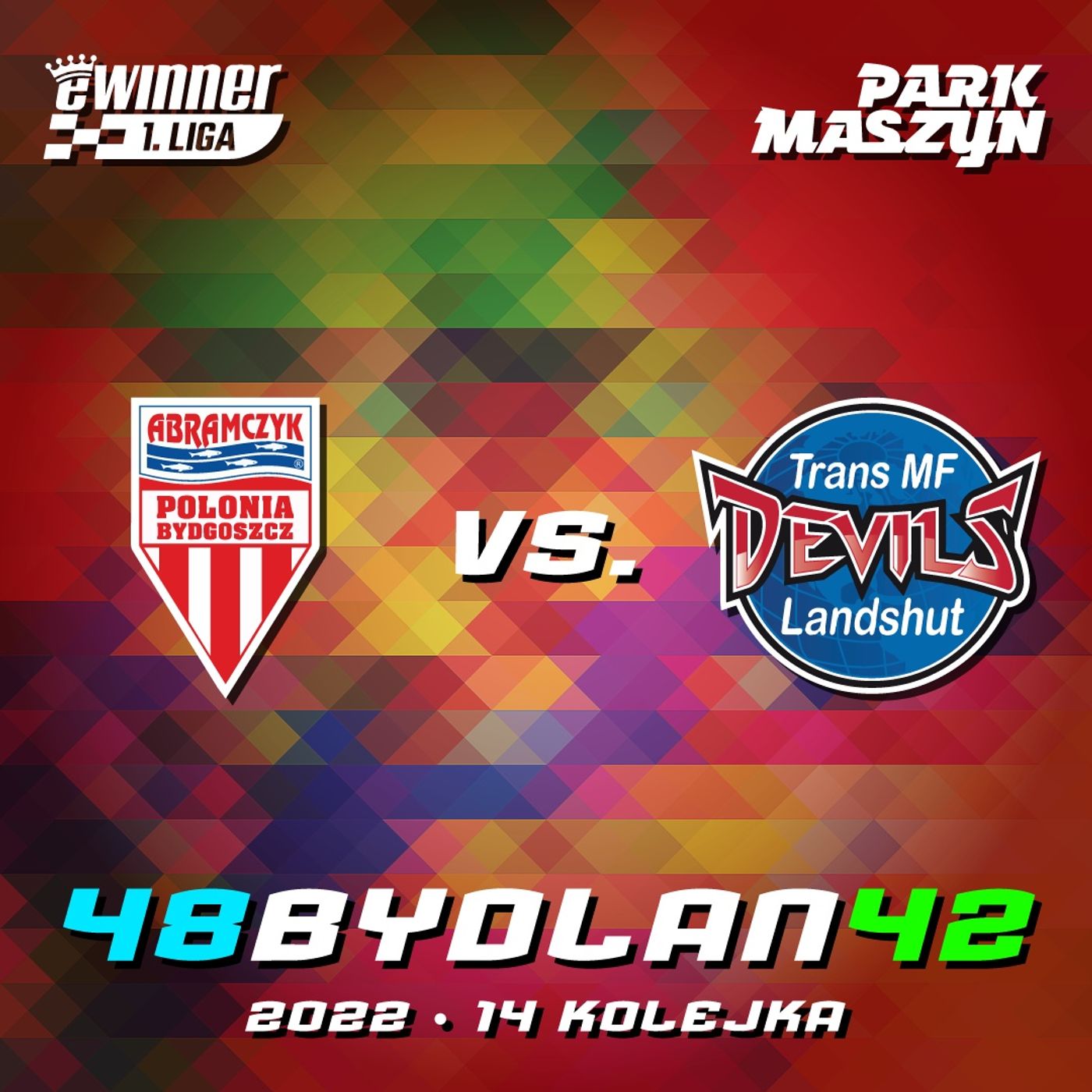 POLONIA BYDGOSZCZ vs. LANDSHUT DEVILS (EWINNER 1. LIGA 2022)