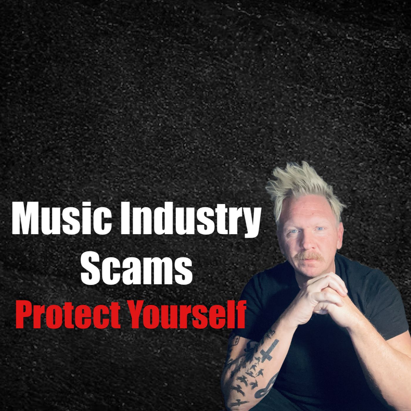 Music Industry Scams | Protect Yourself episode artwork