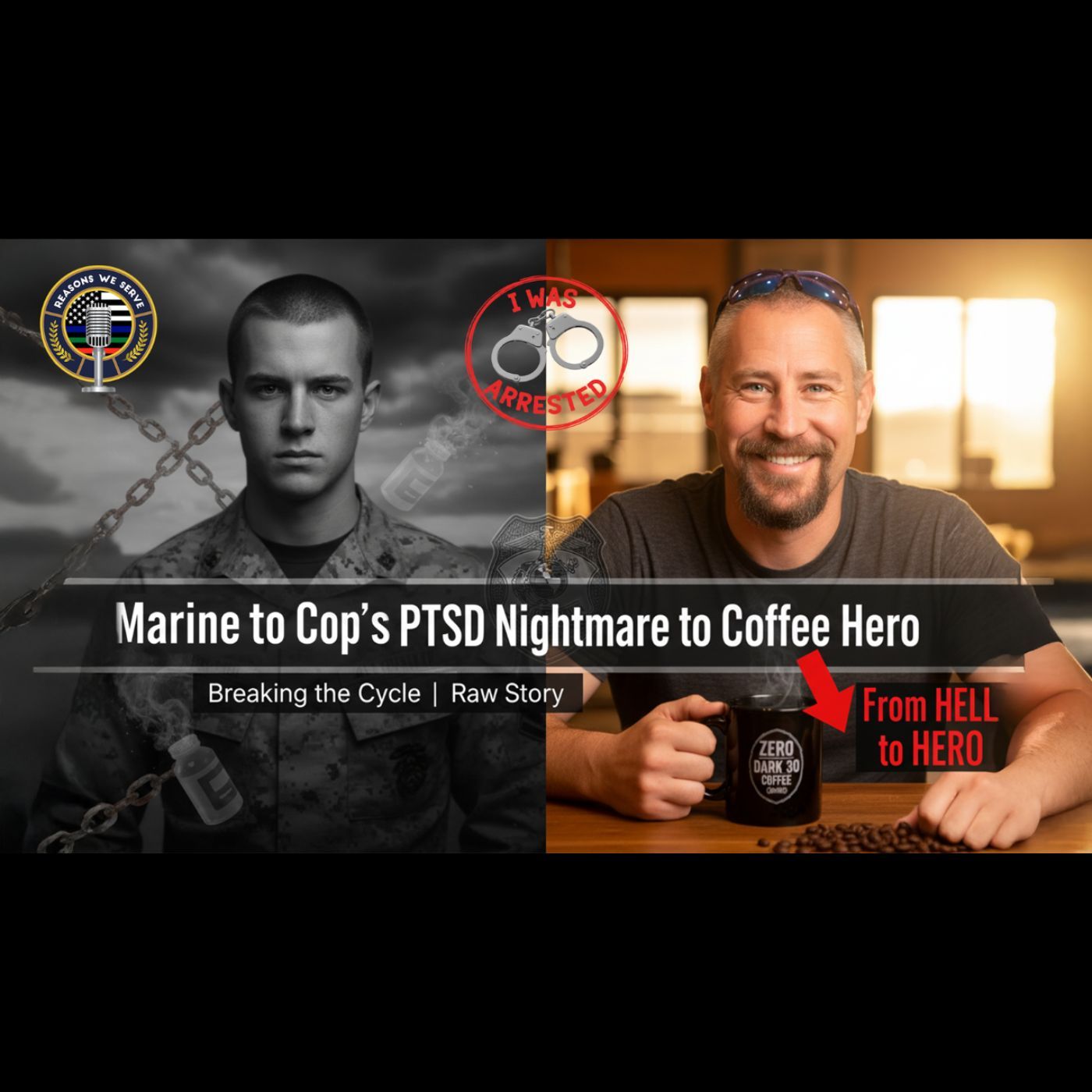 From Badge to Brew A Marine and Cop's Battle with Trauma PTSD  Addiction to Redemption